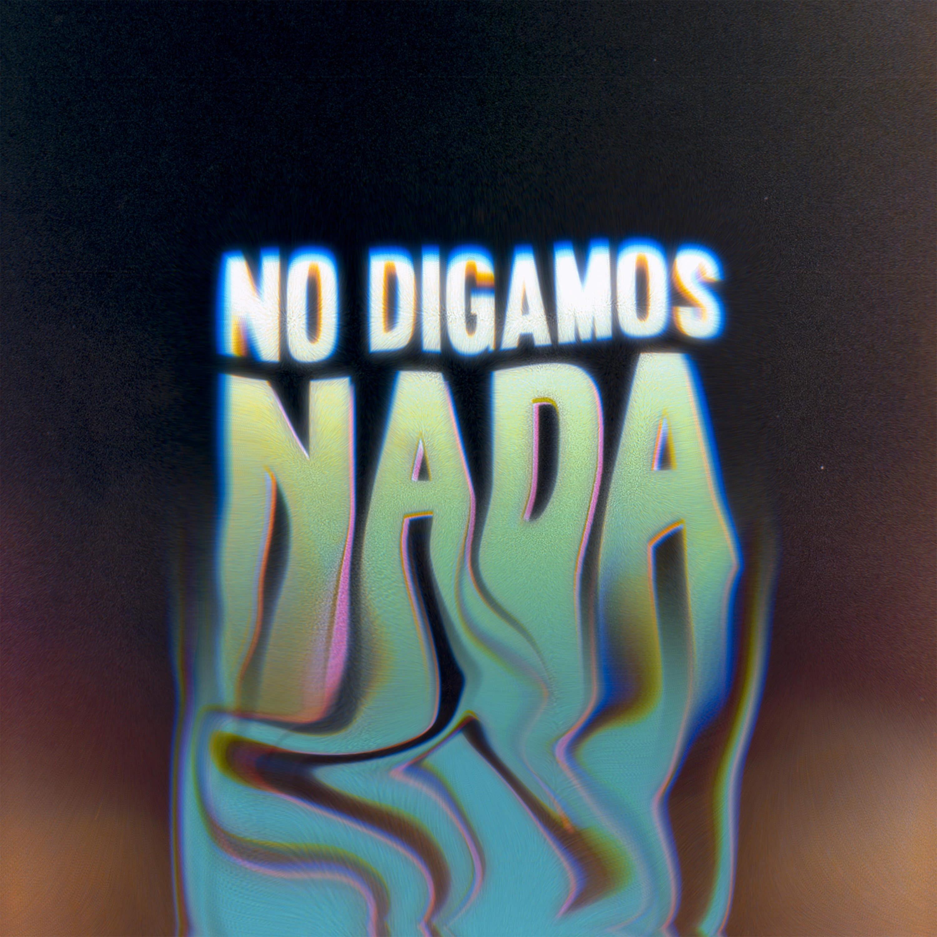 No Digamos Nada