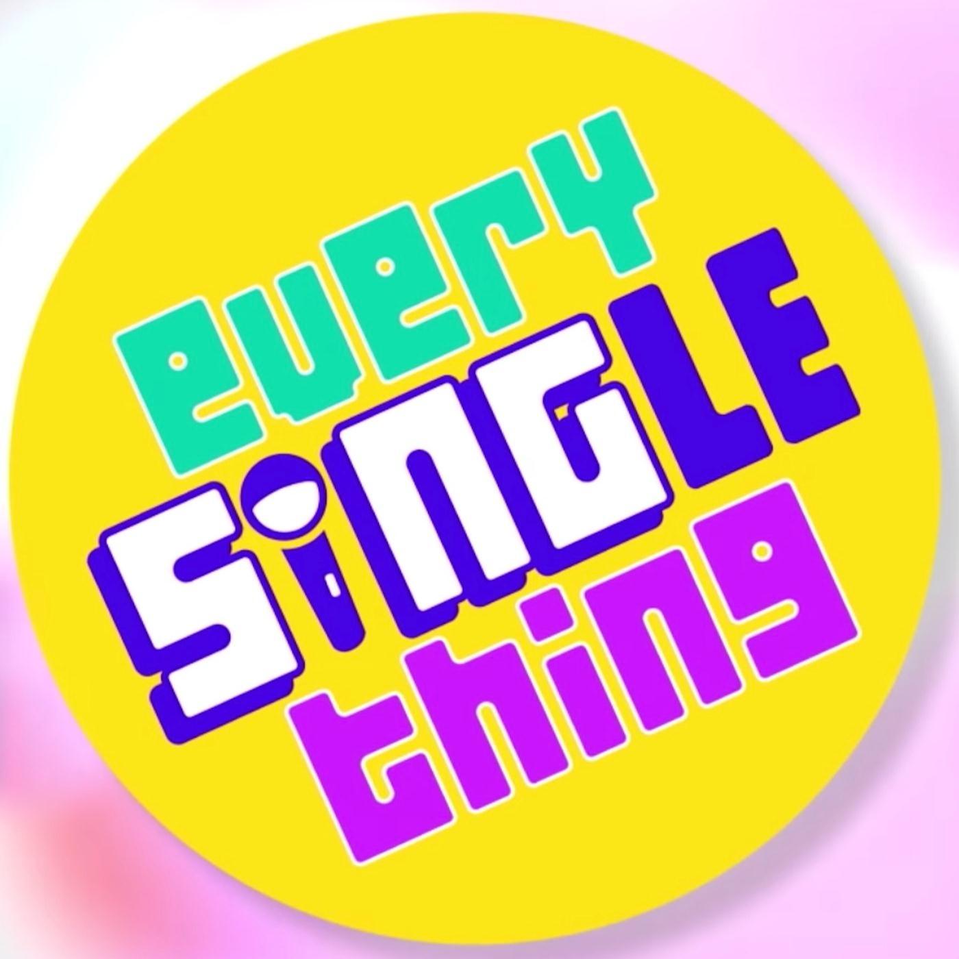 Every Single Thing