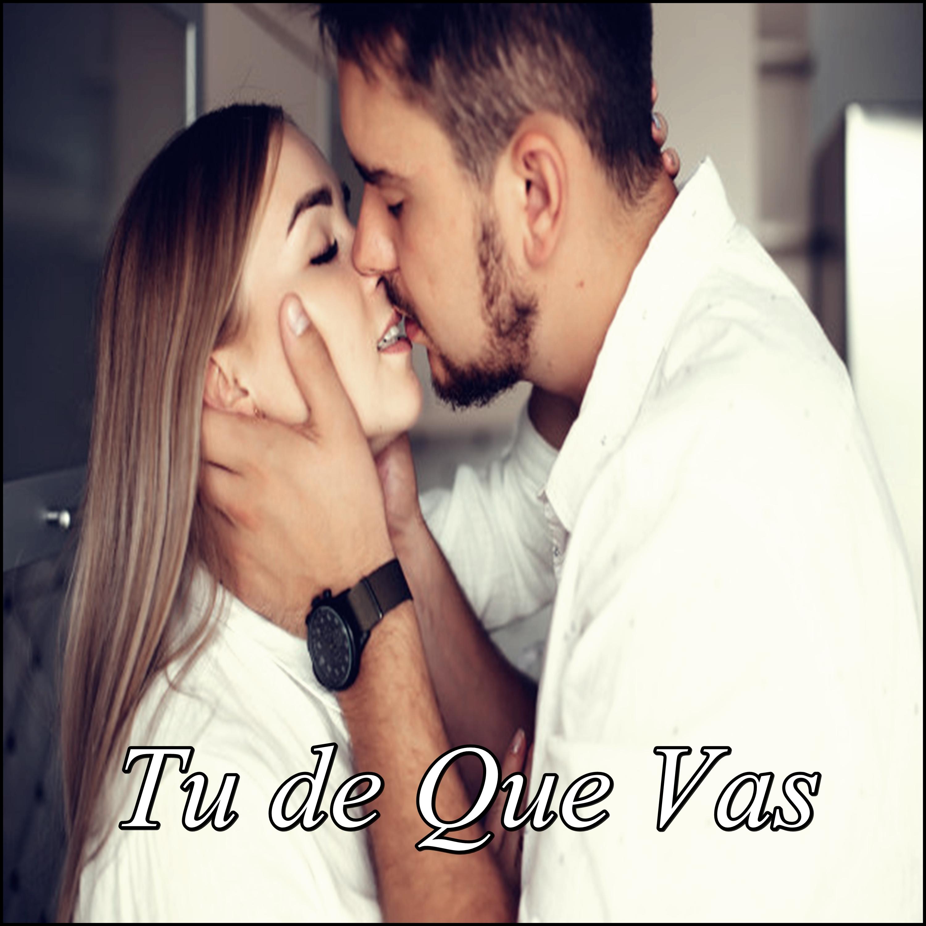 Tu de Que Vas