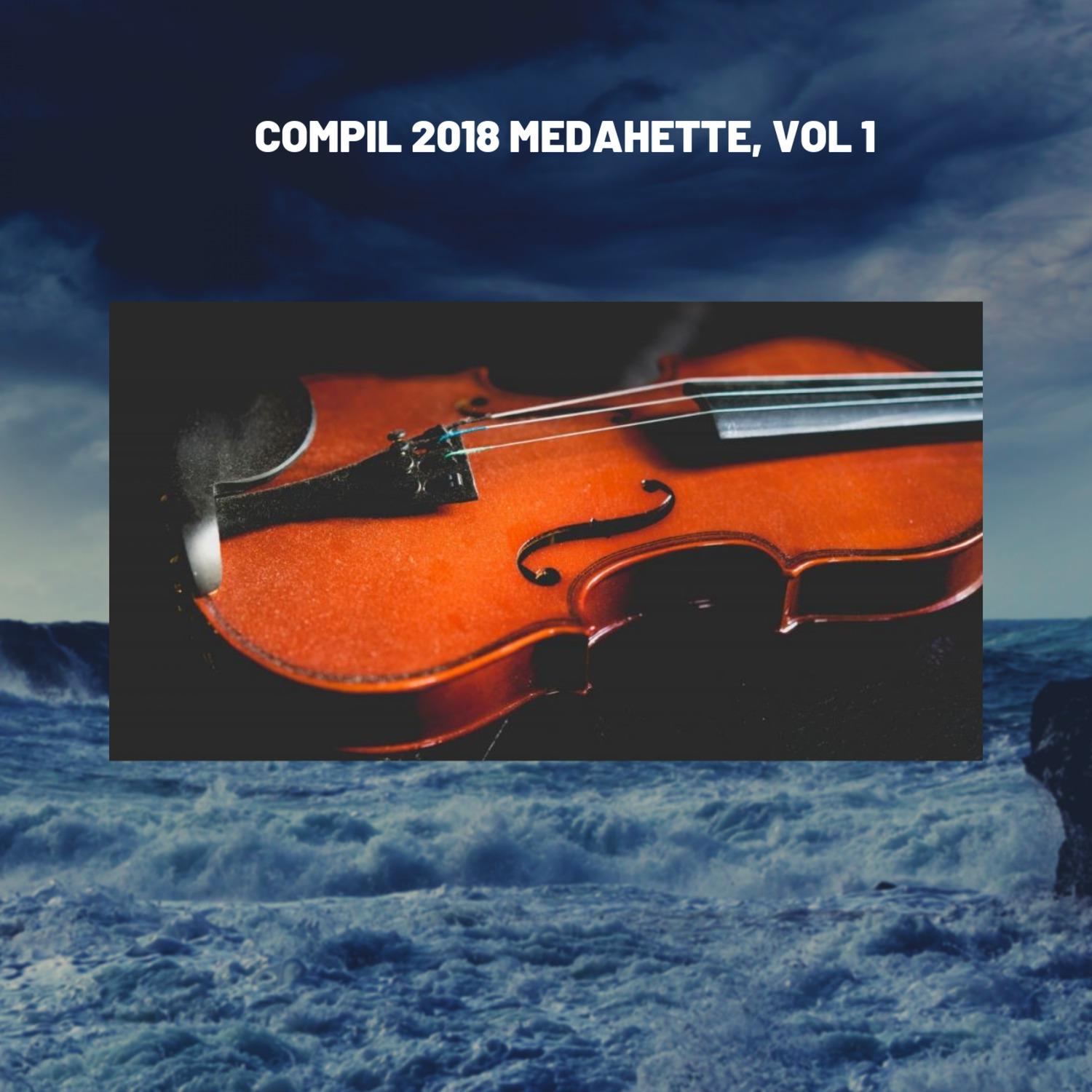 Compil 2018 Medahette, Vol. 1