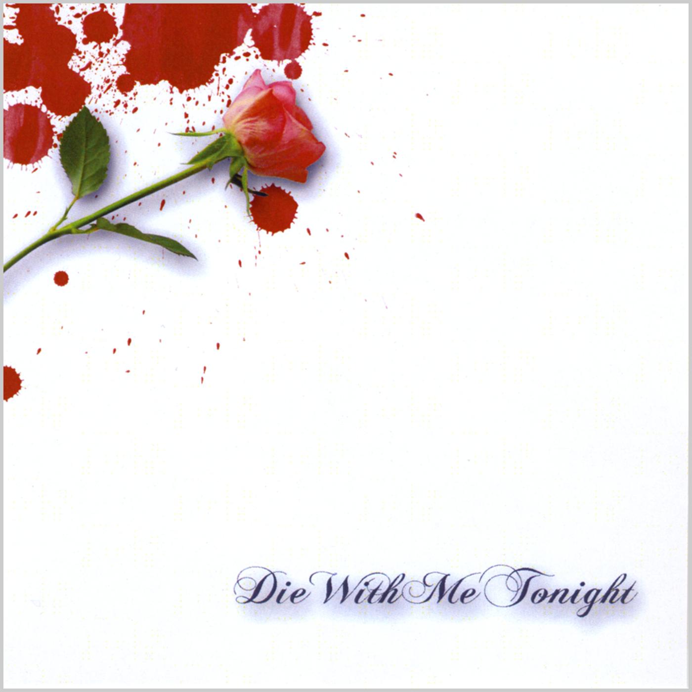 Die With Me Tonight