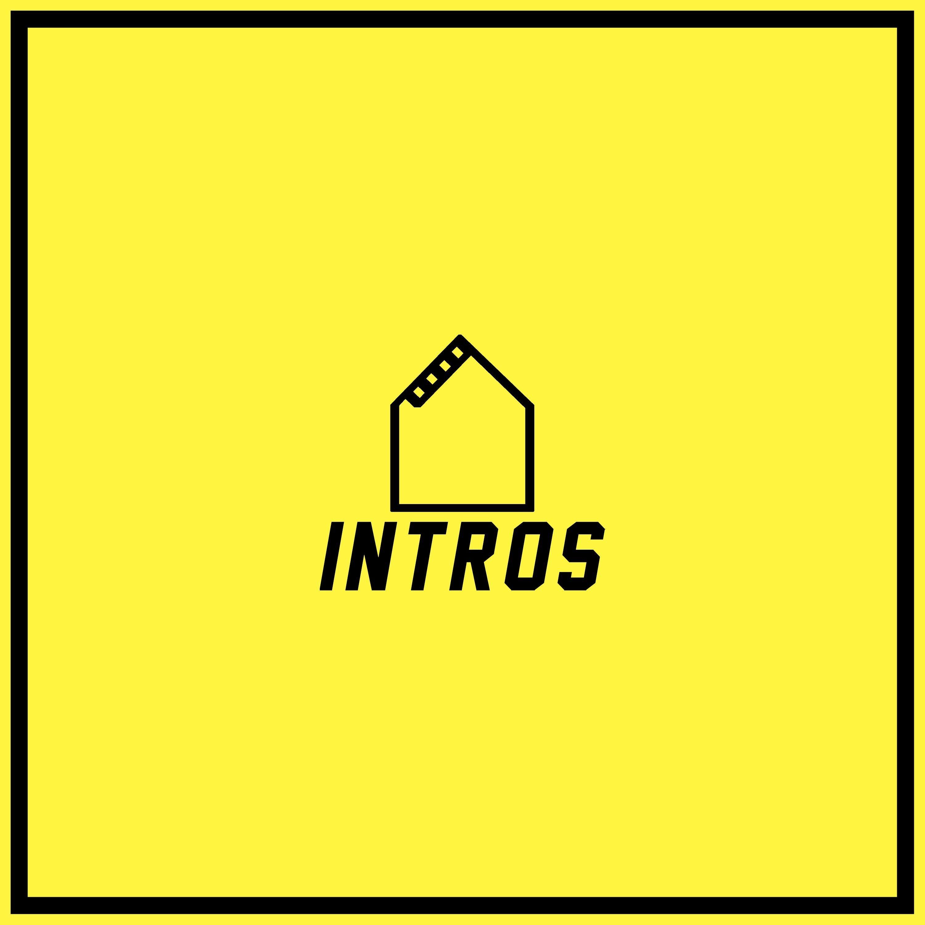 Intros