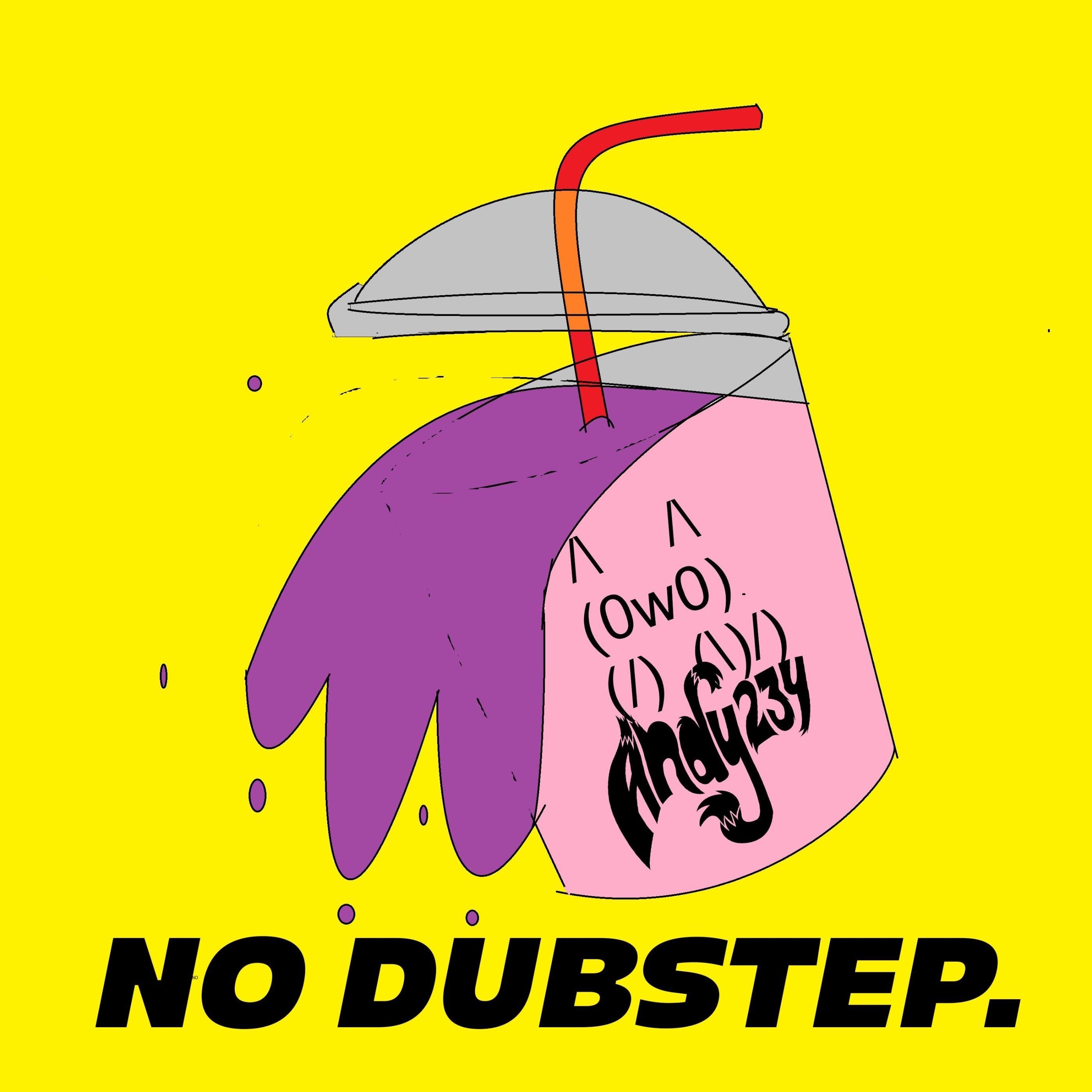 No Dubstep