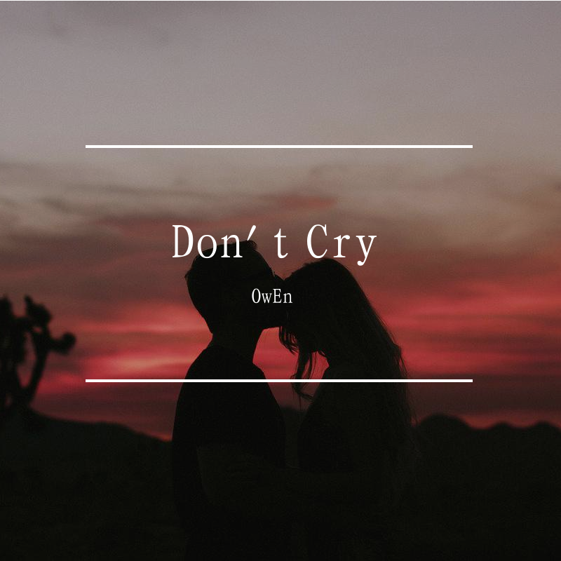Don't Cry
