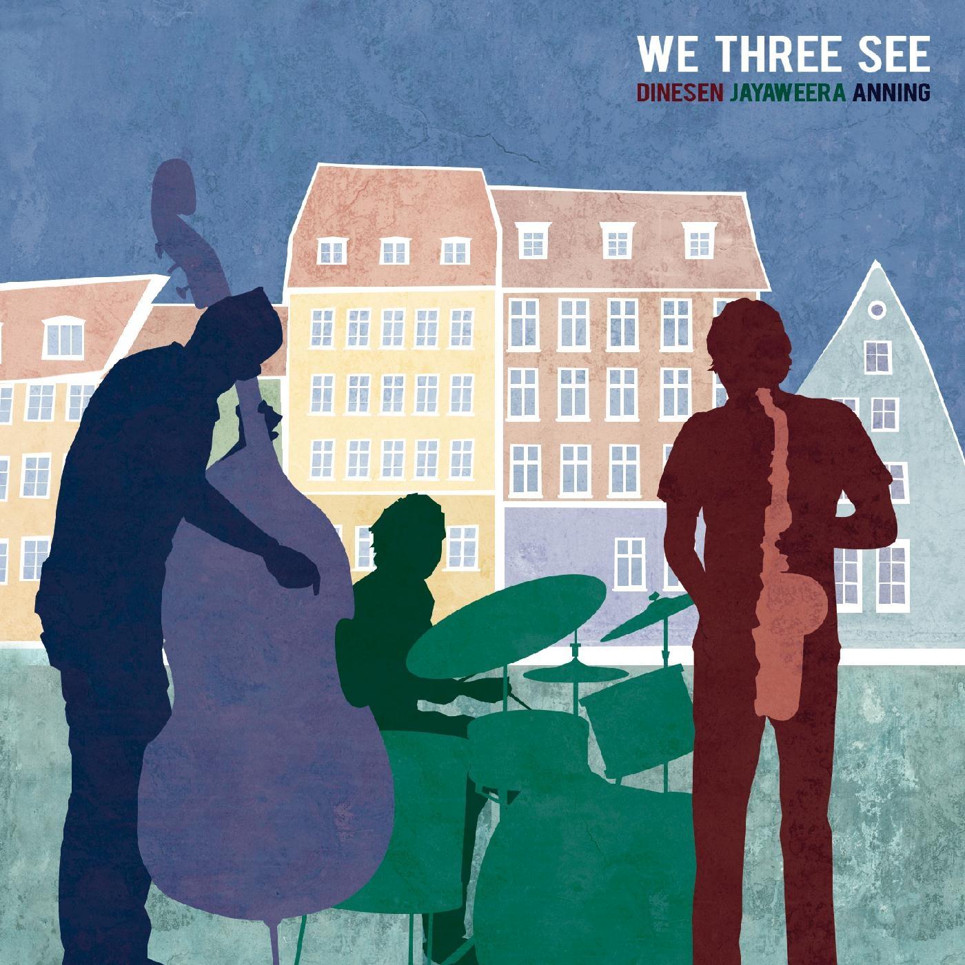 We Three See