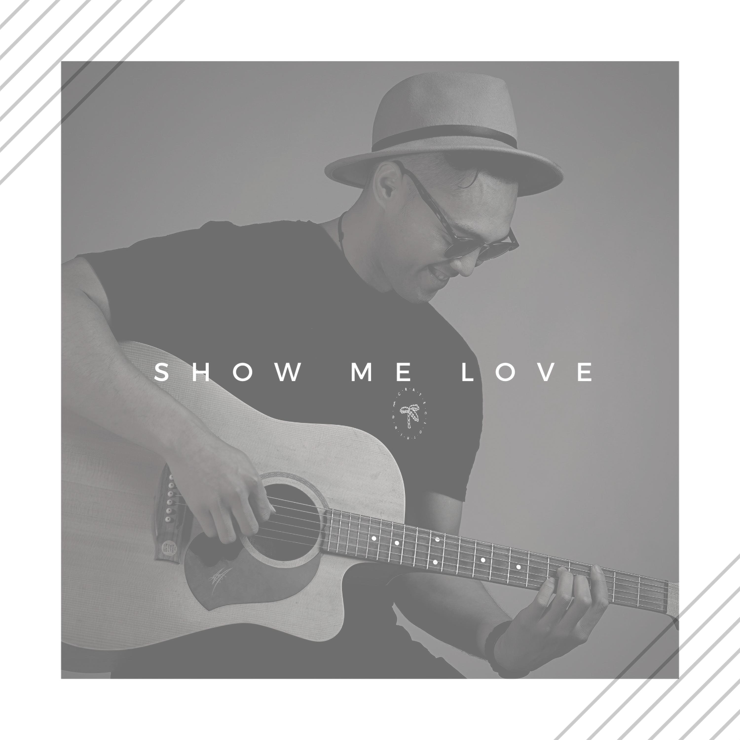 Show Me Love