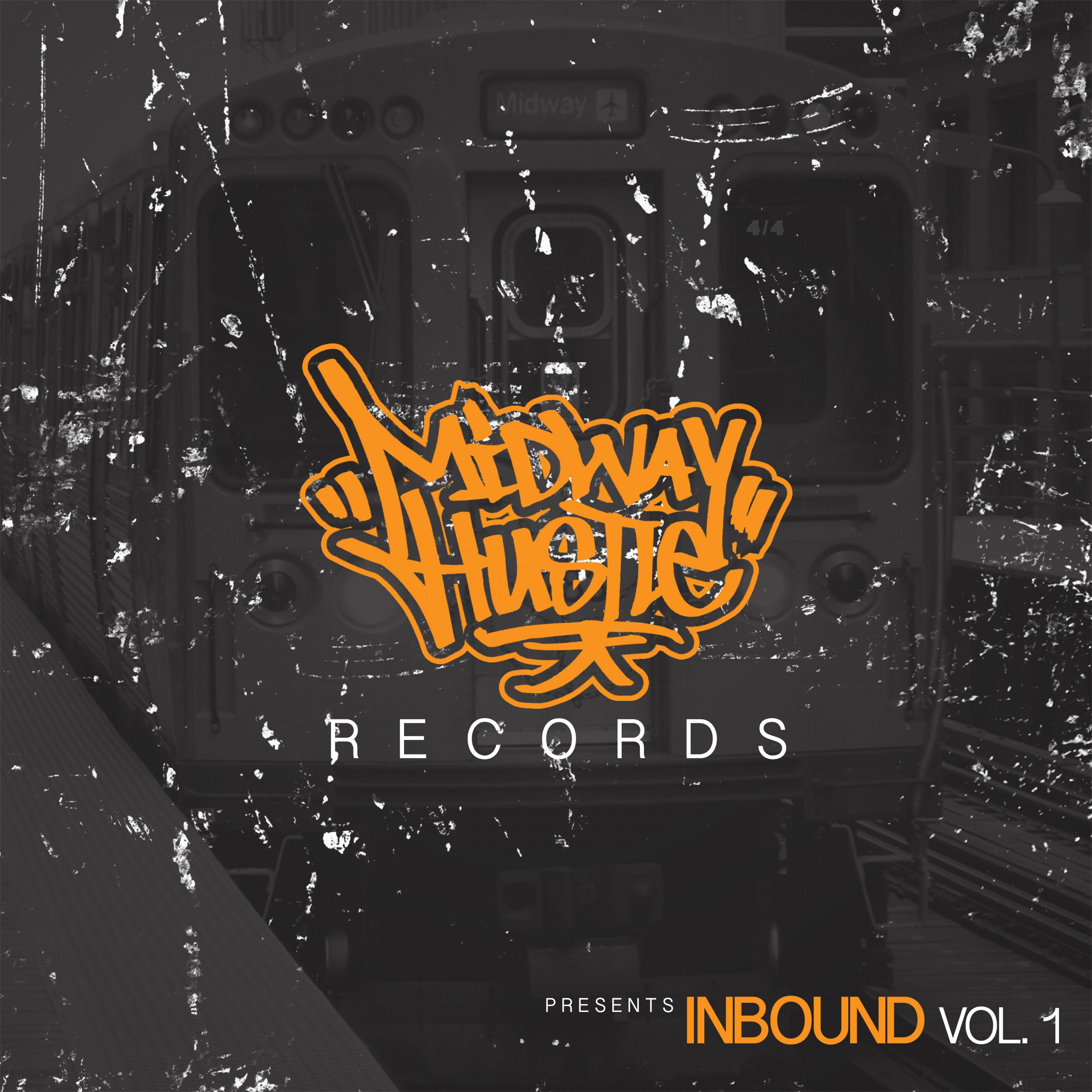 Midway Hustle Presents Inbound, Vol. 1