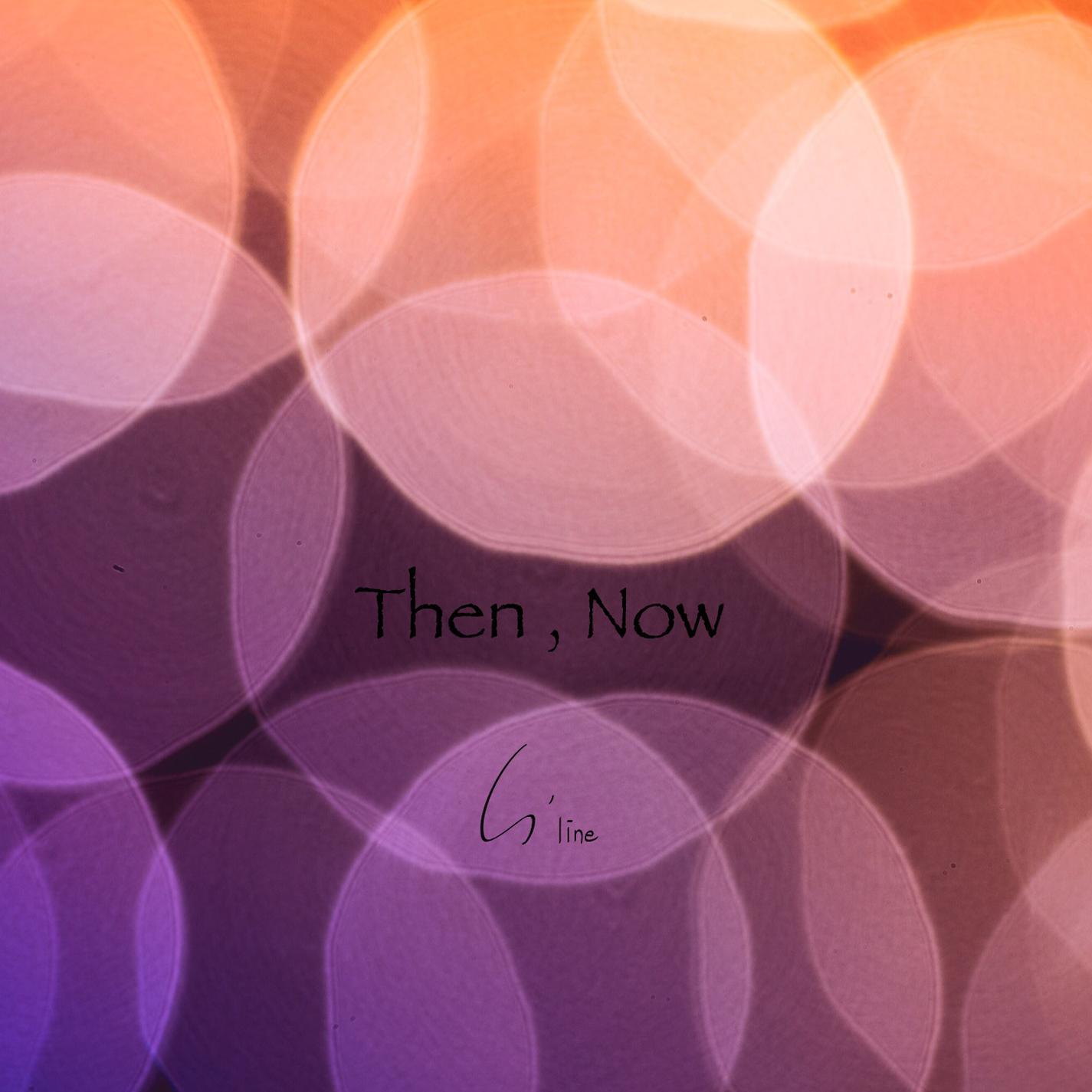 Then, Now