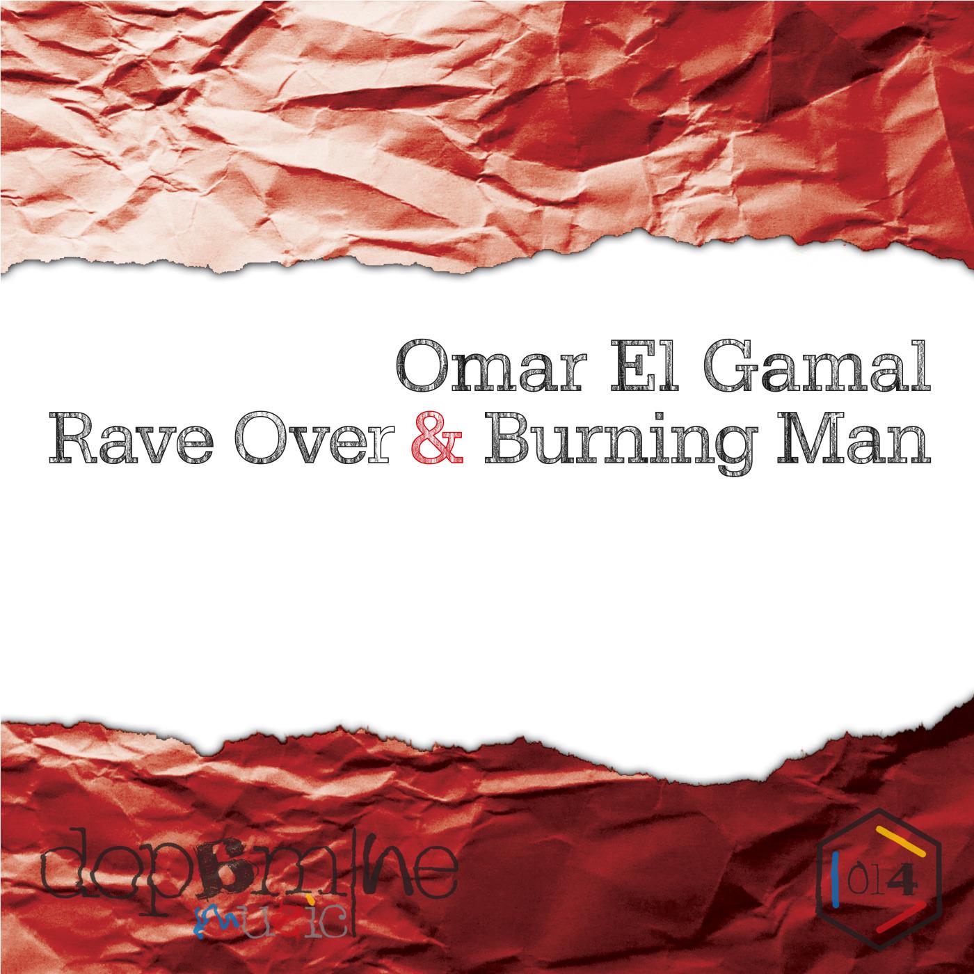 Rave Over & Burning Man