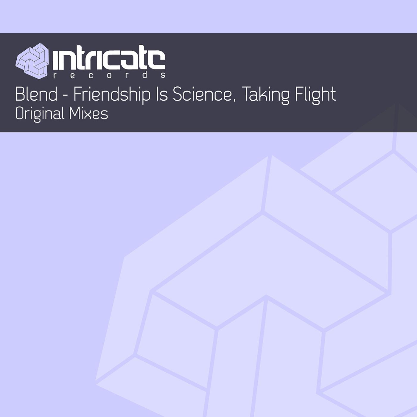Friendship Is Science / Taking Flight
