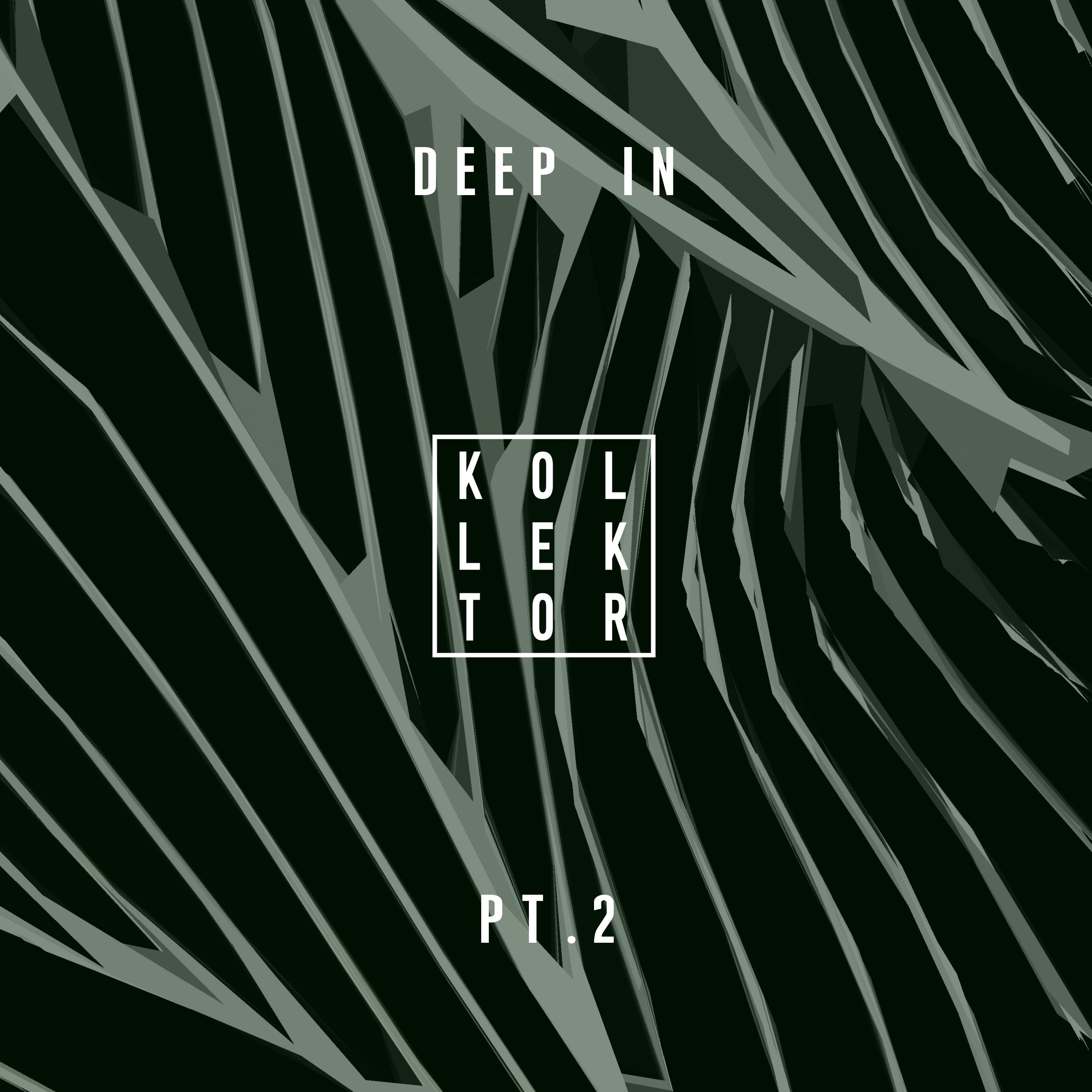 Deep In, Pt. 2