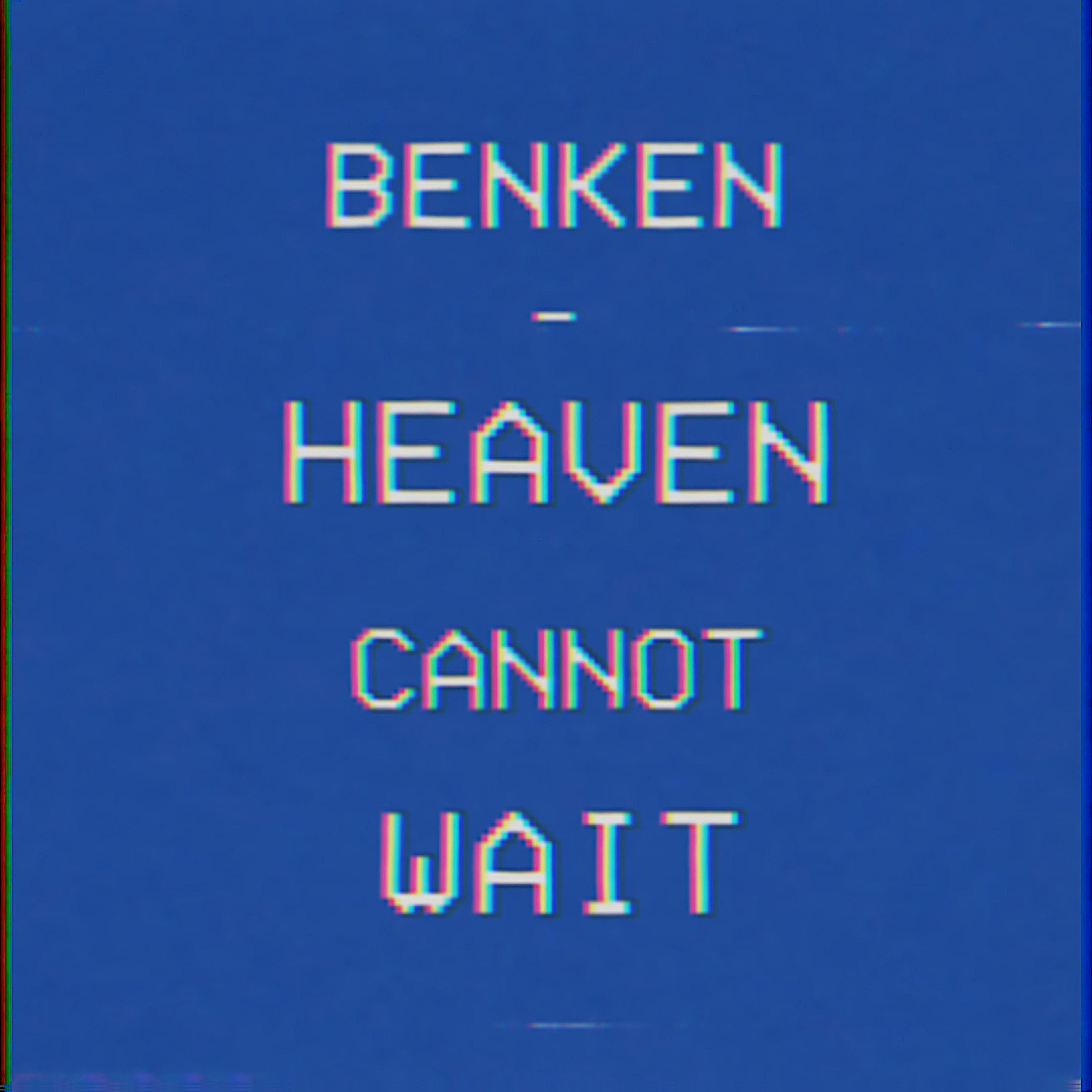 Heaven Cannot Wait
