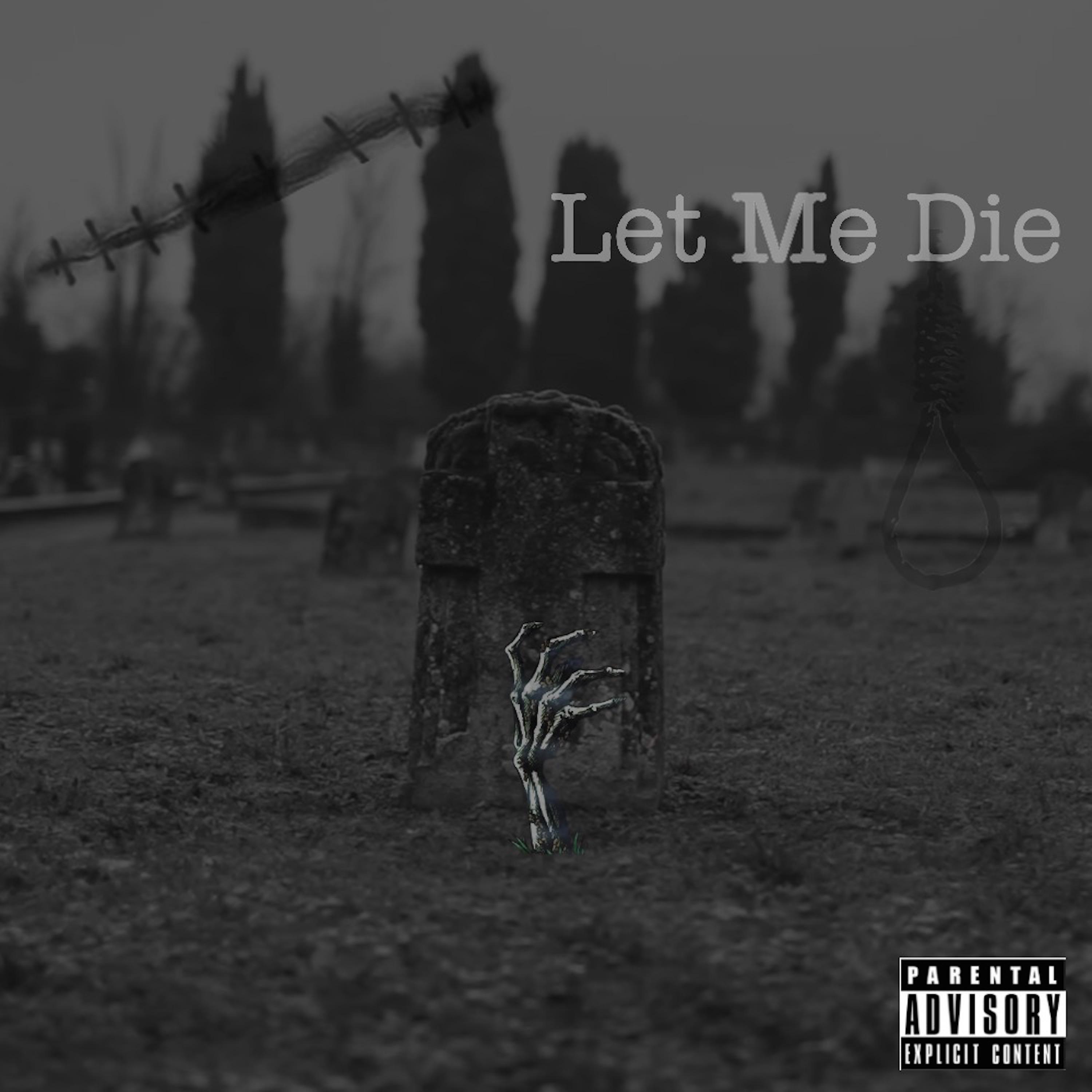 Let Me Die