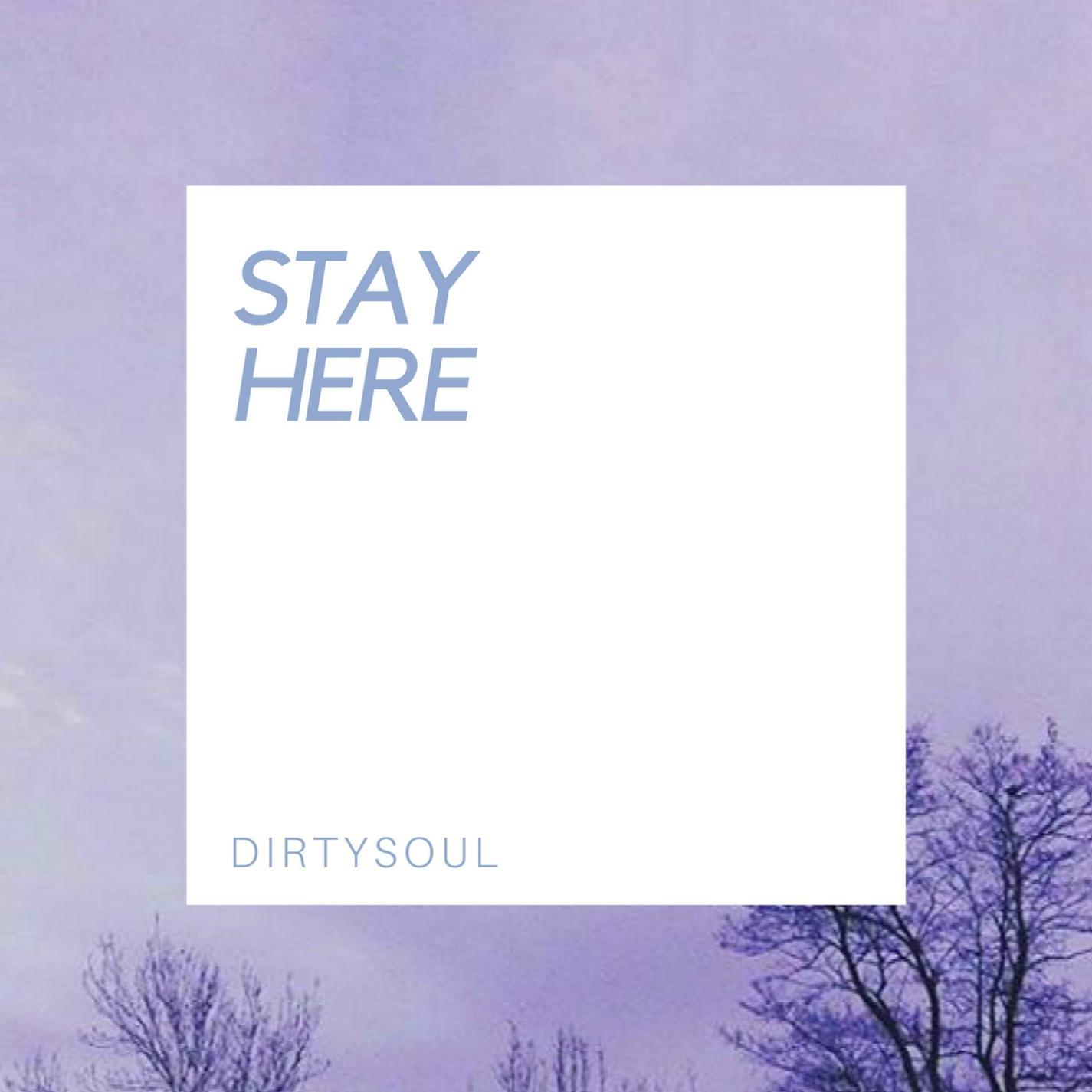 Stay Here