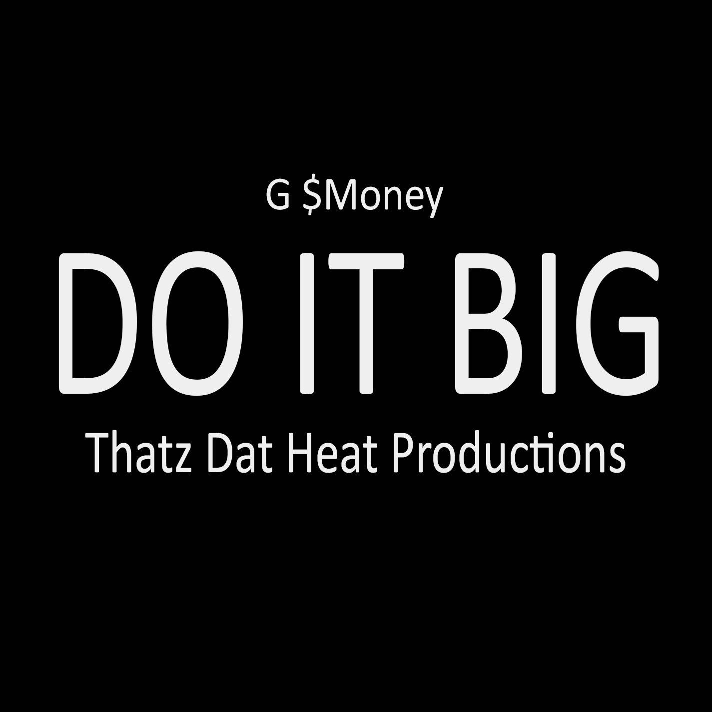 Do It Big