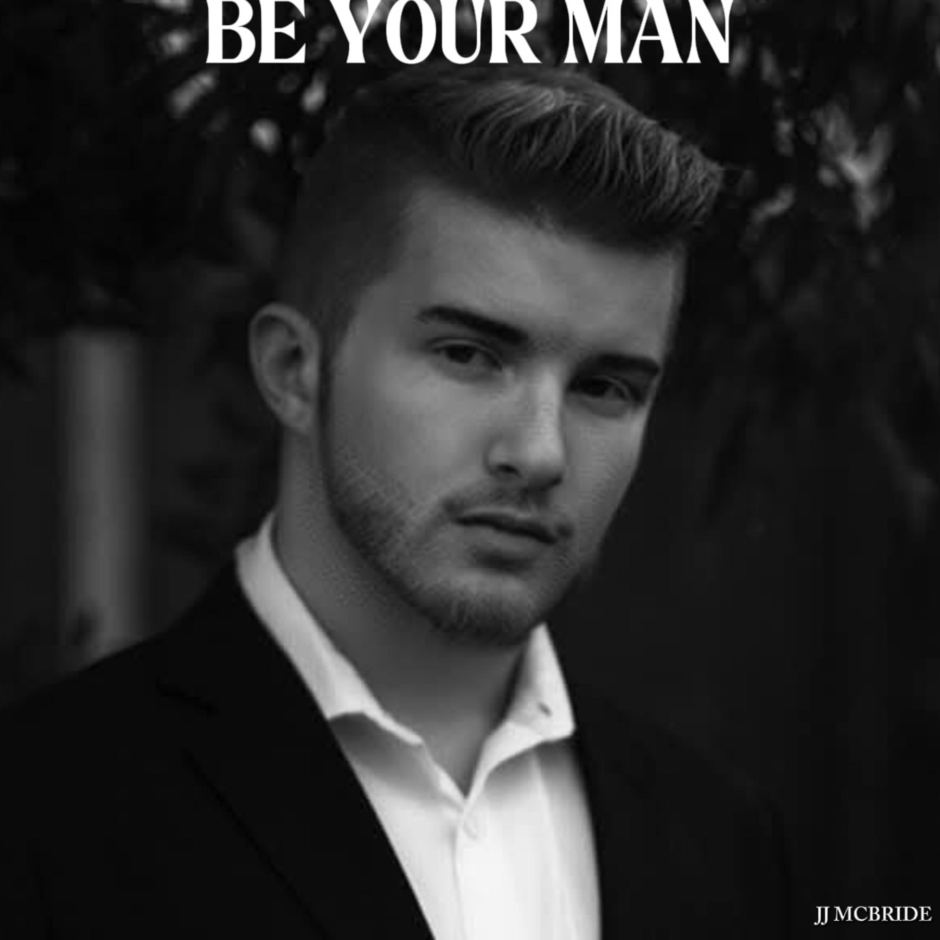 Be Your Man