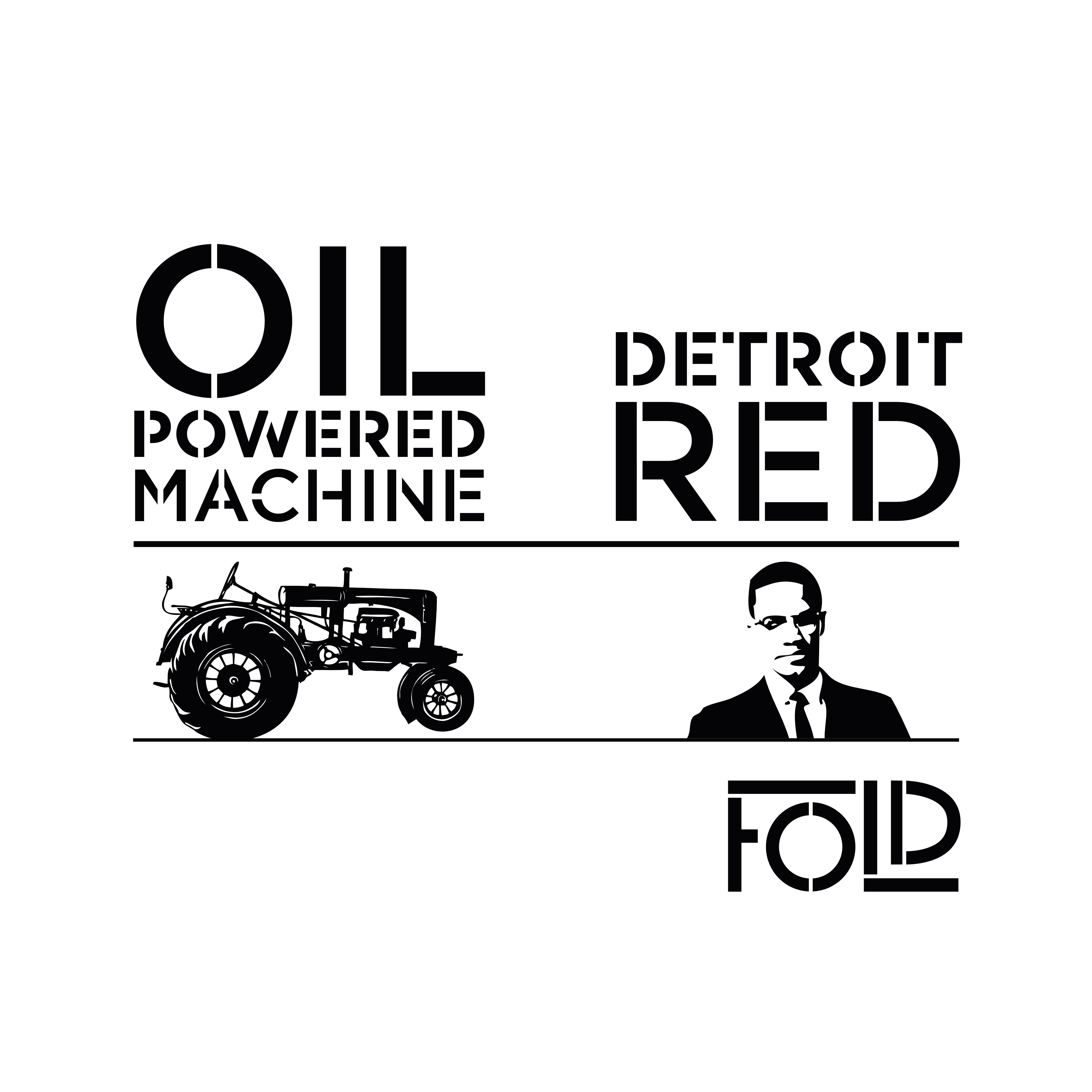Oil-Powered Machine / Detroit Red