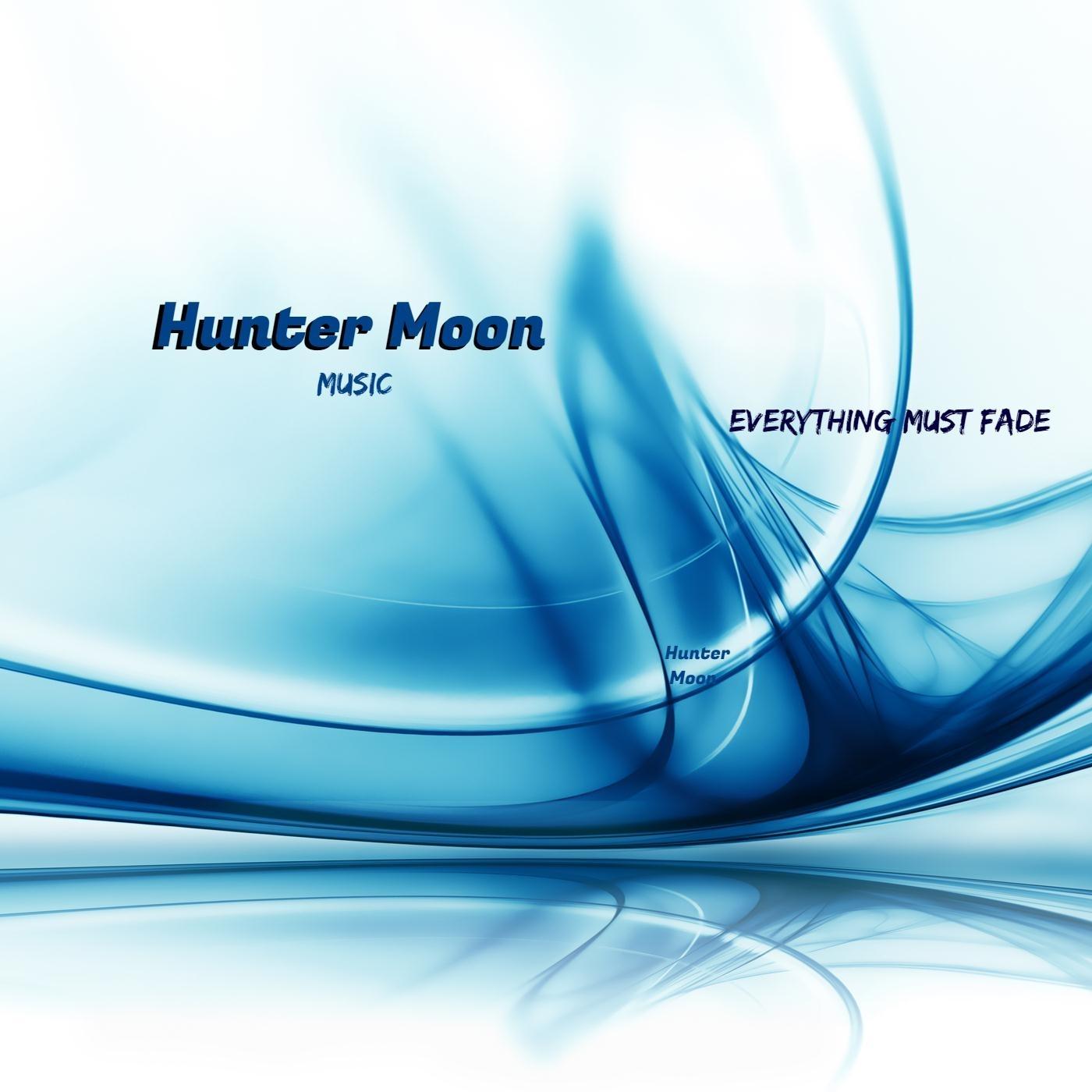 Everything Must Fade