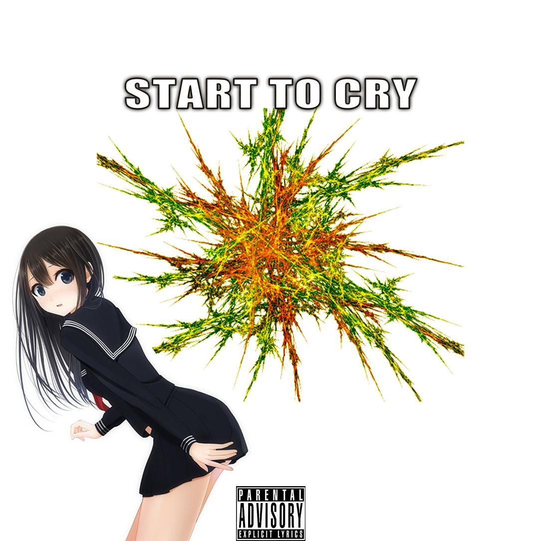 start to cry?
