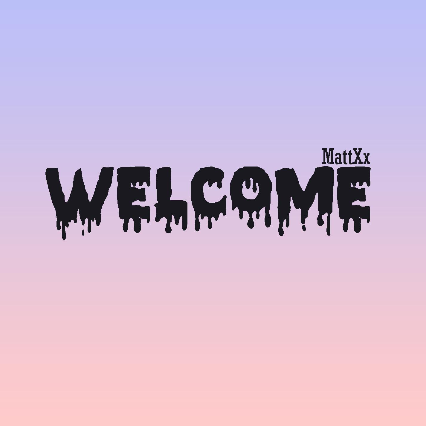 Welcome