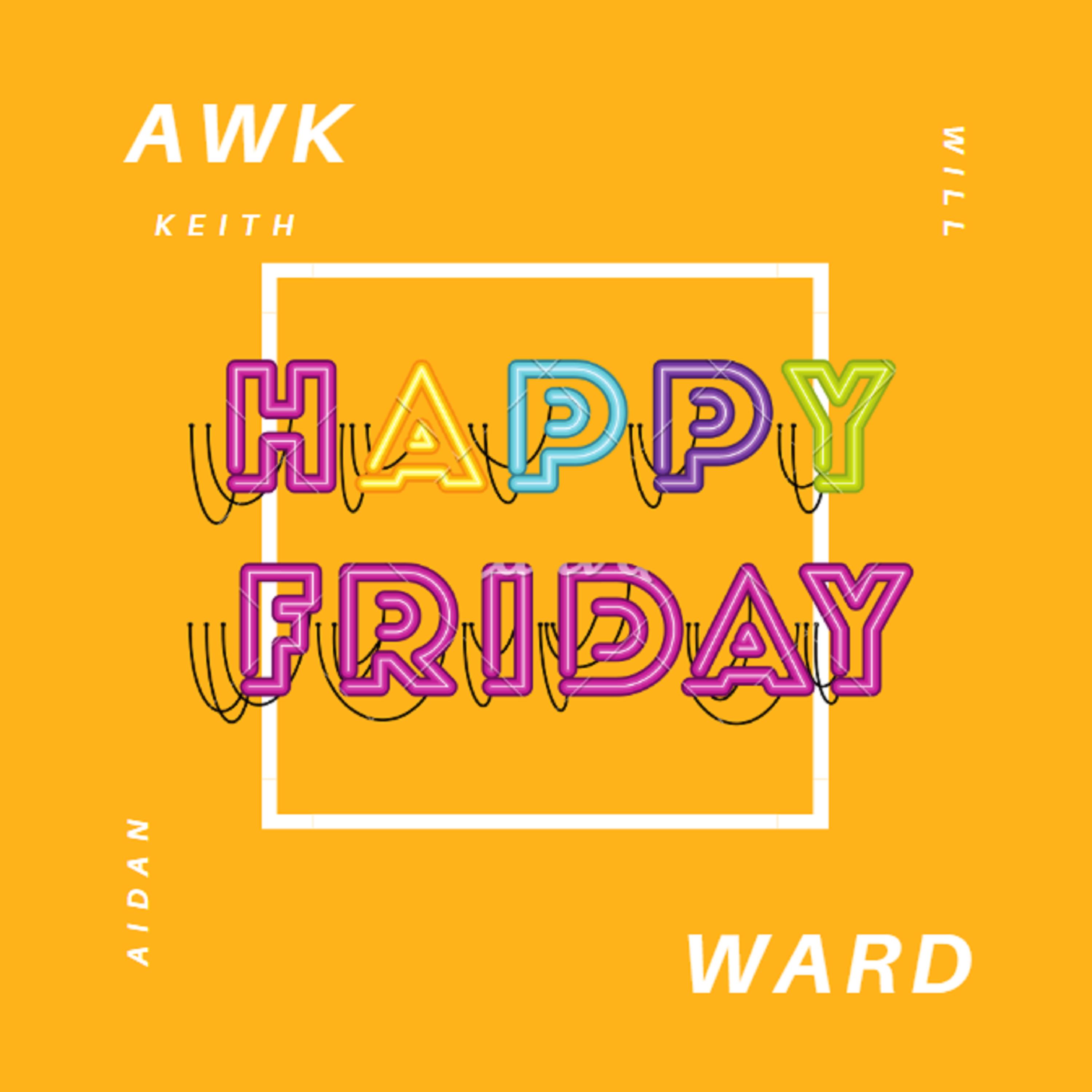 Happy Friday