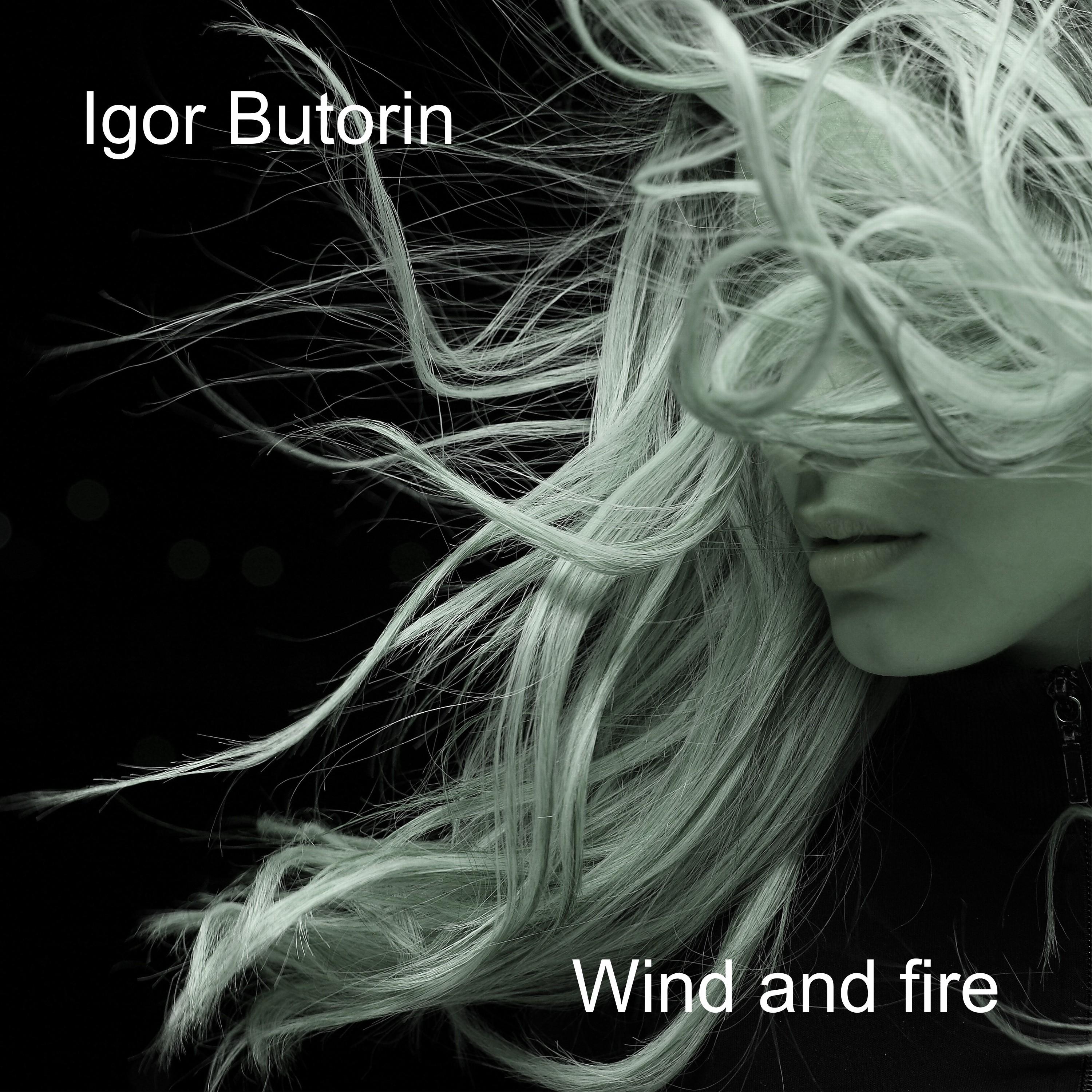 Wind and Fire