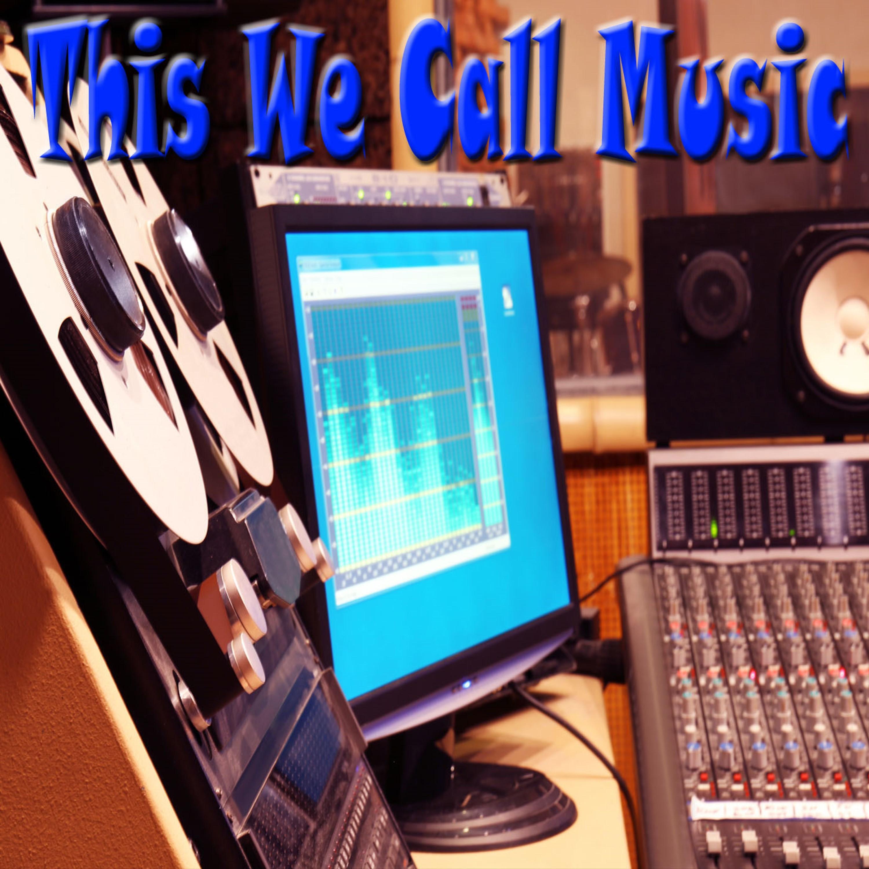 This We Call Music