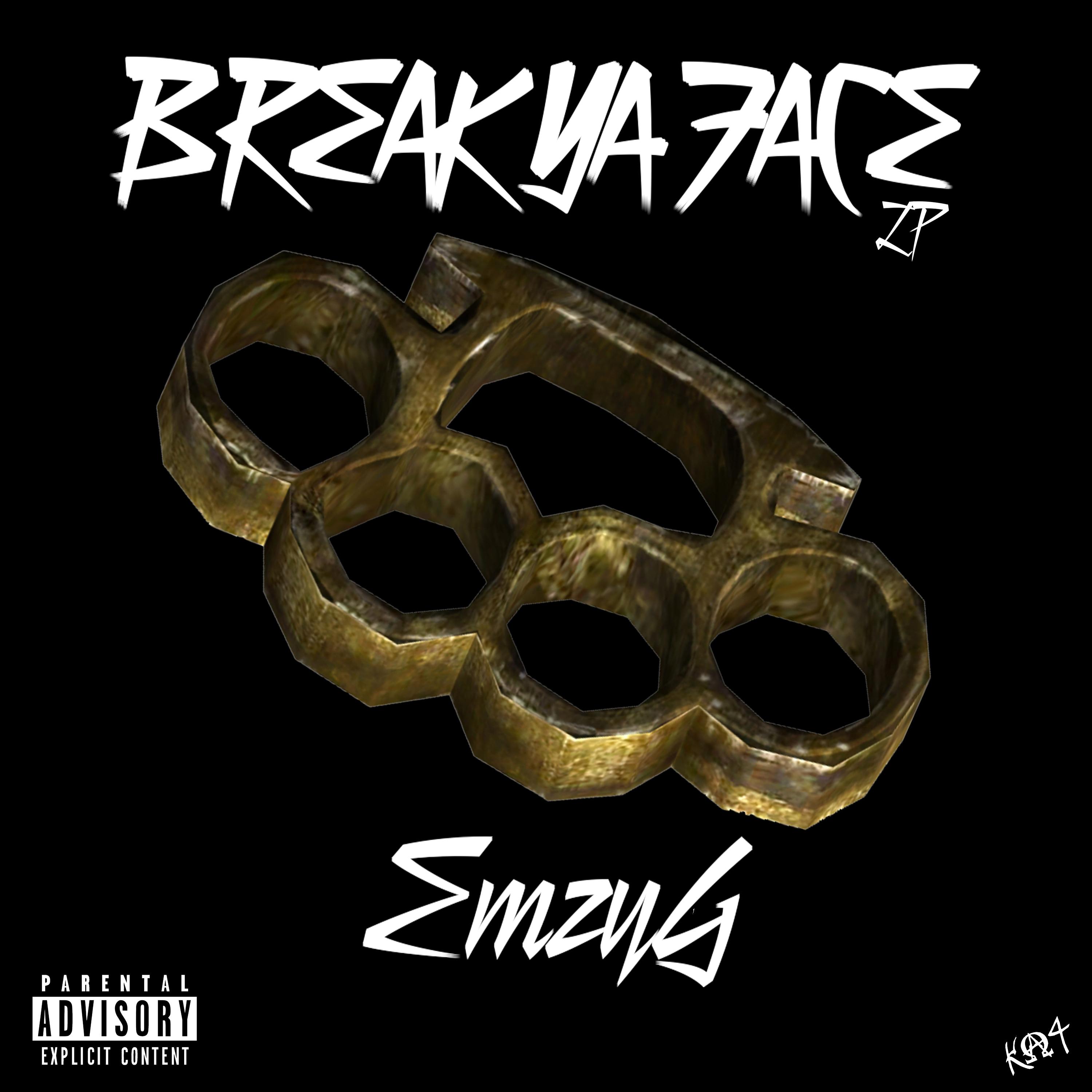 Break Ya Face