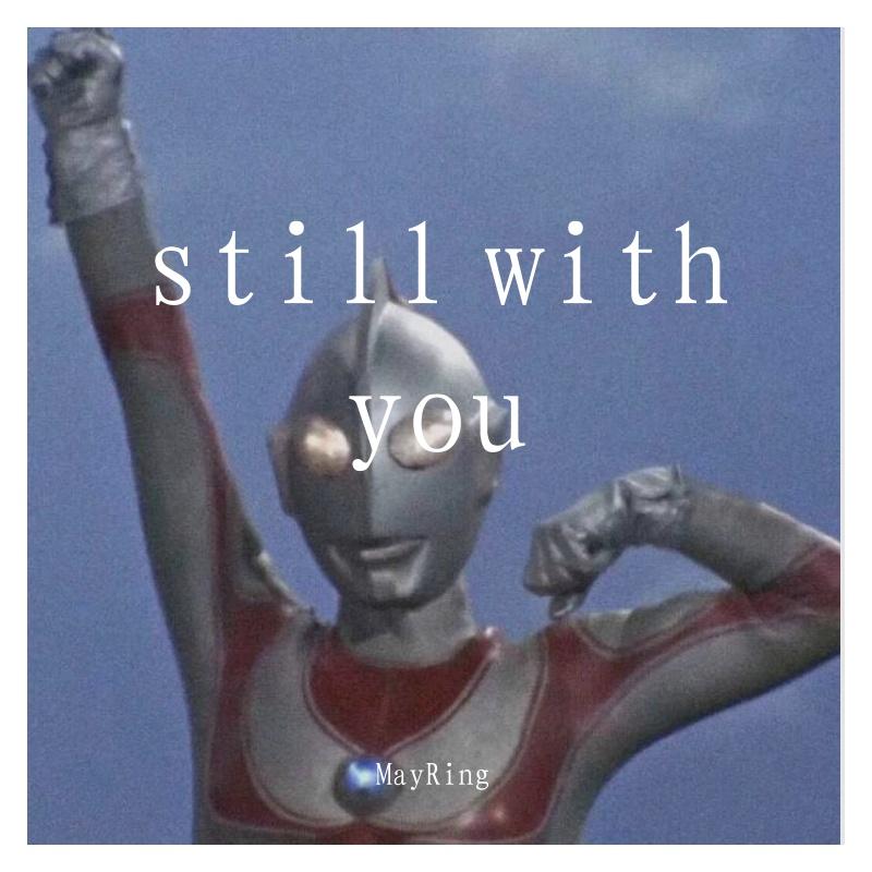 Still With You