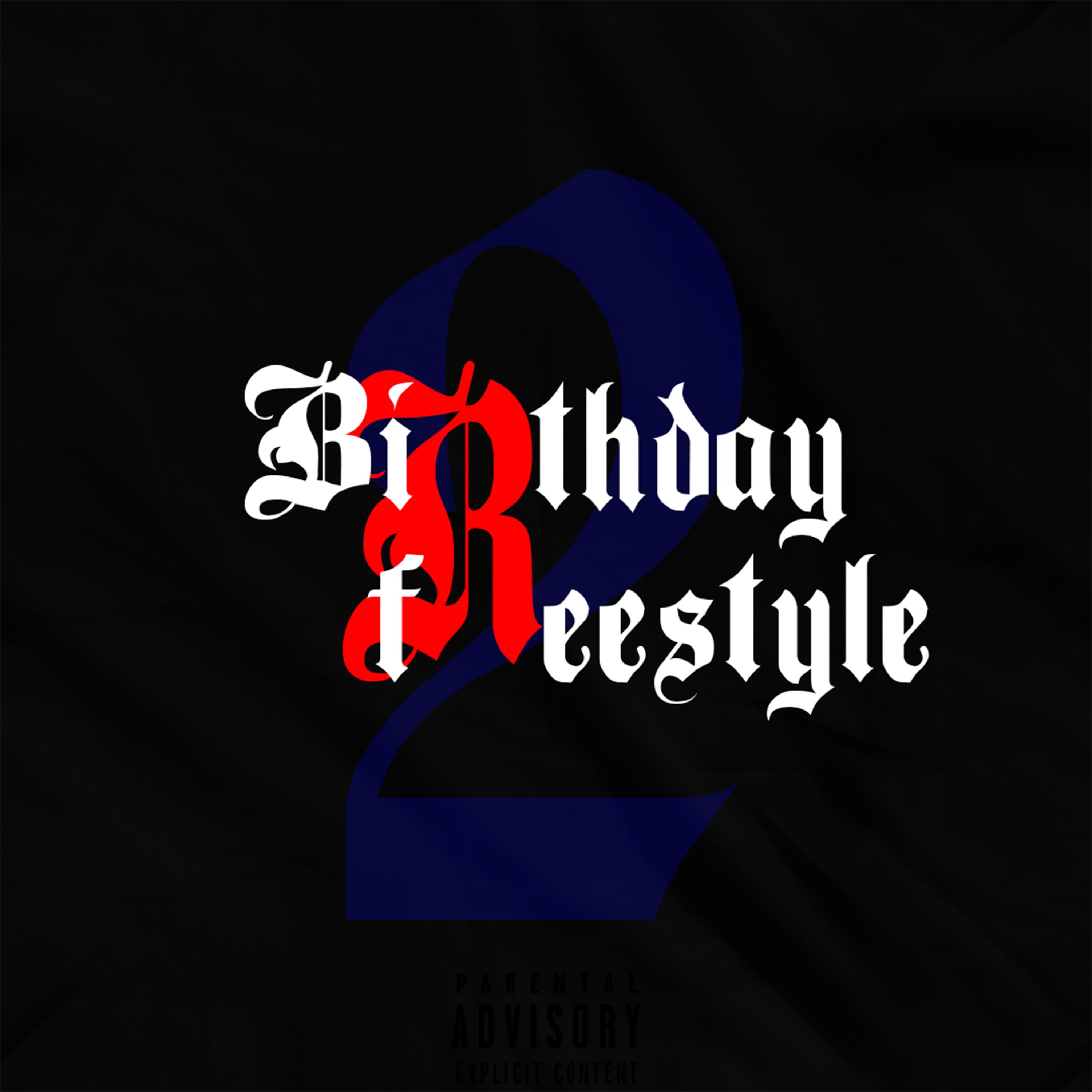 Birthday Freestyle 2