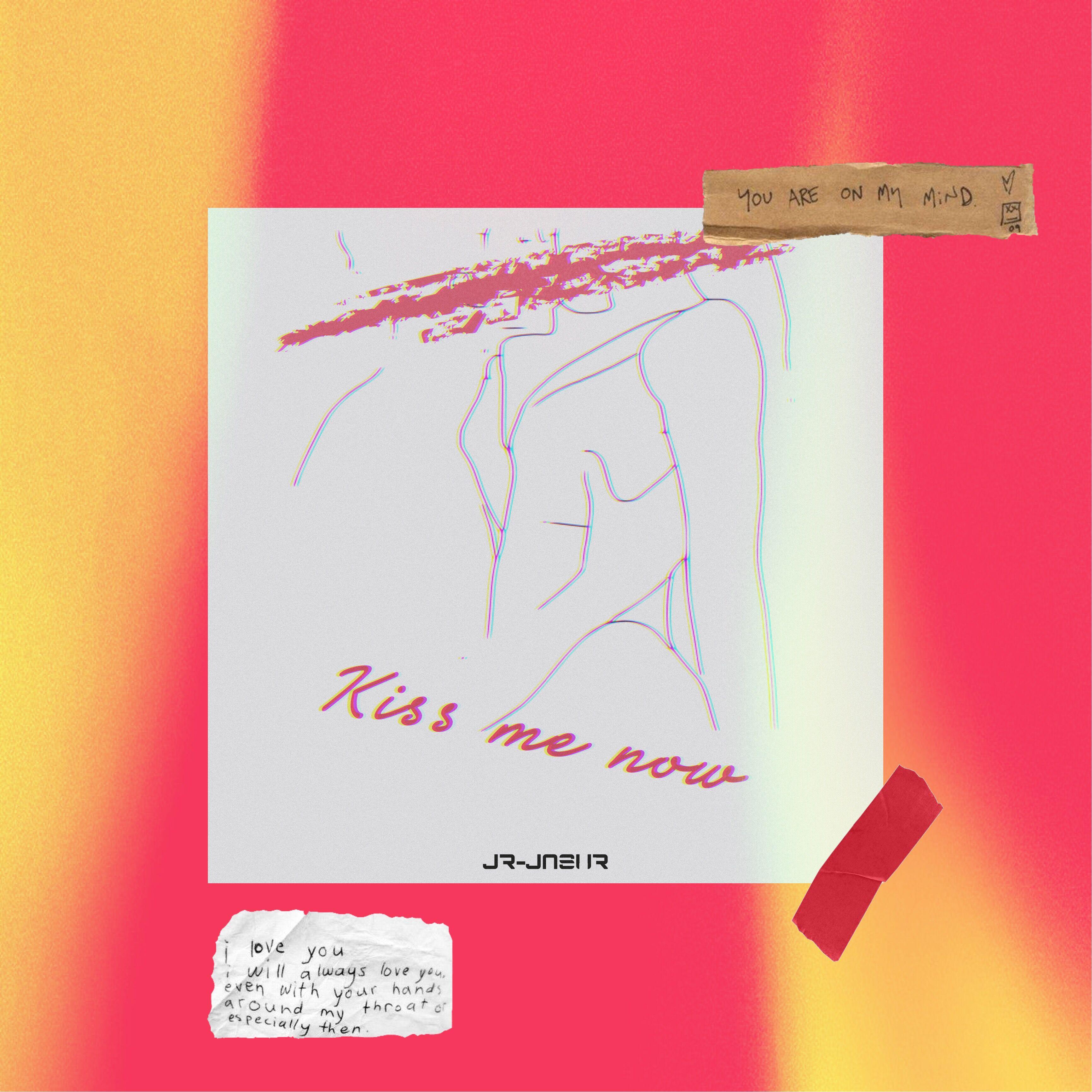 KISS ME NOW