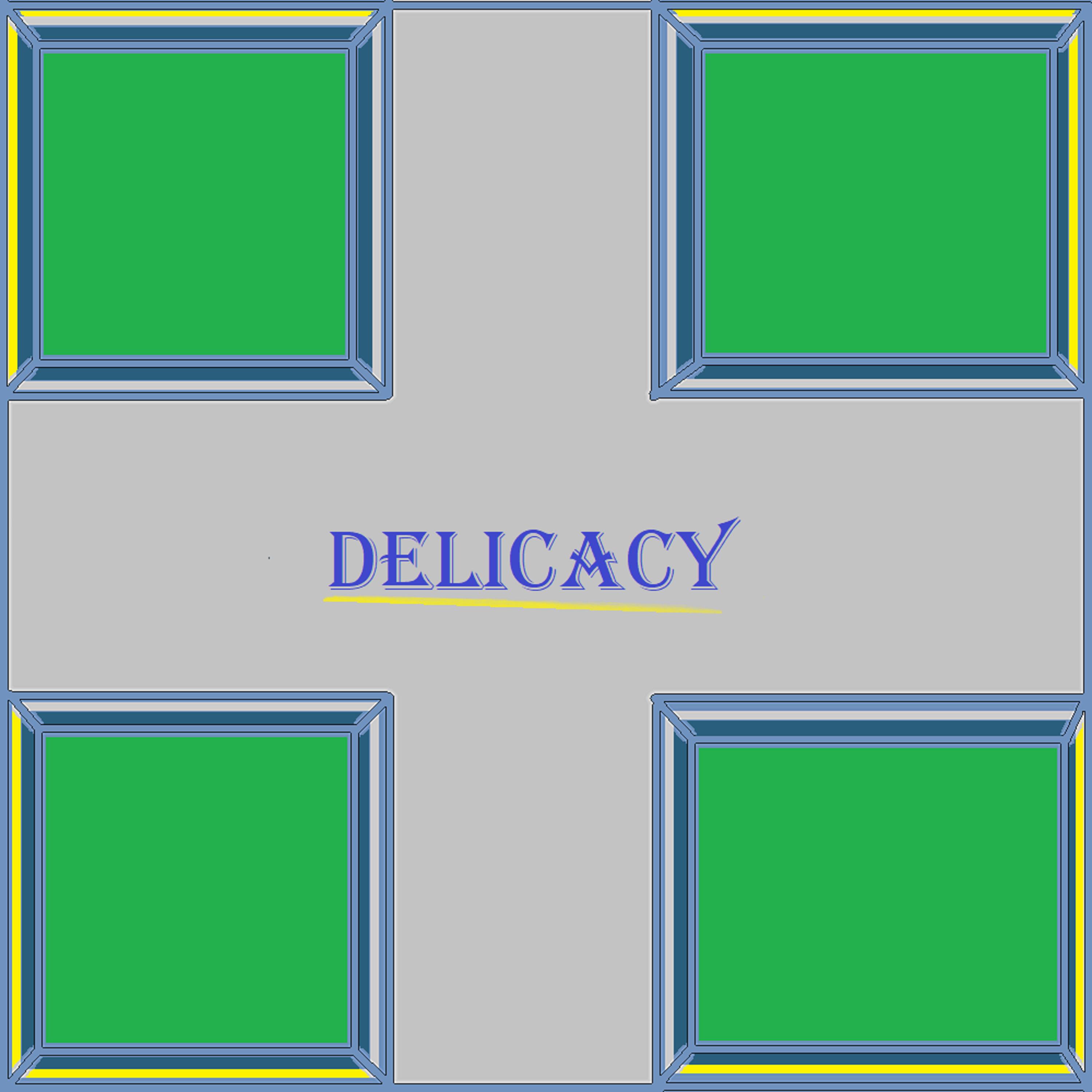 Delicacy