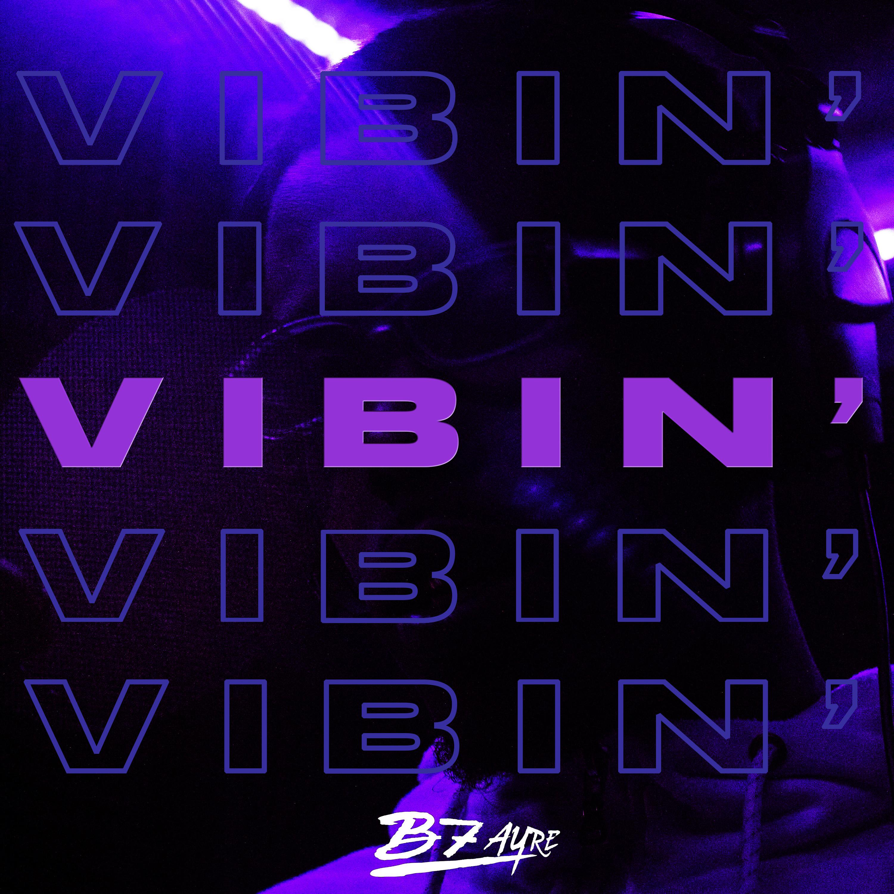 Vibin'