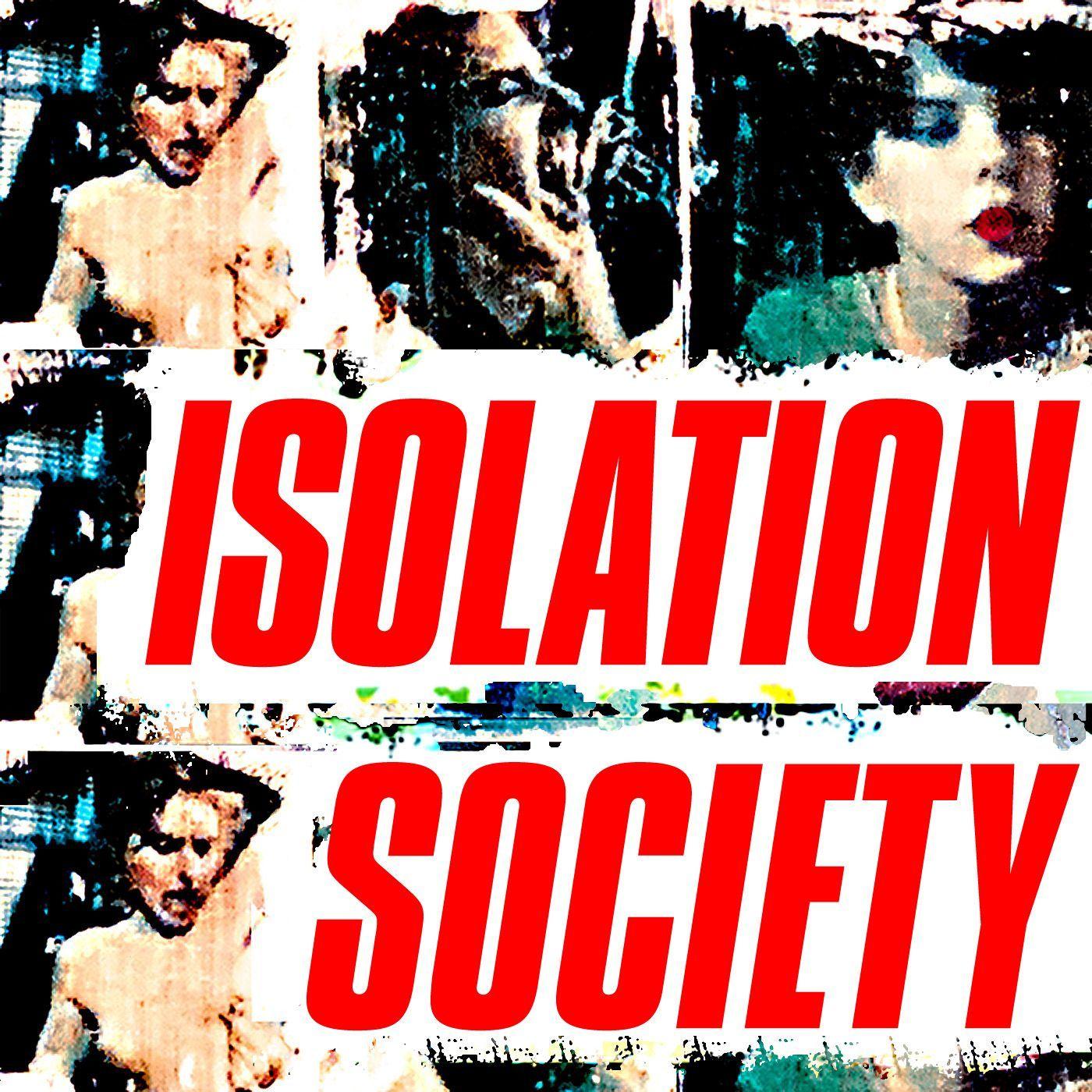 Isolation Society