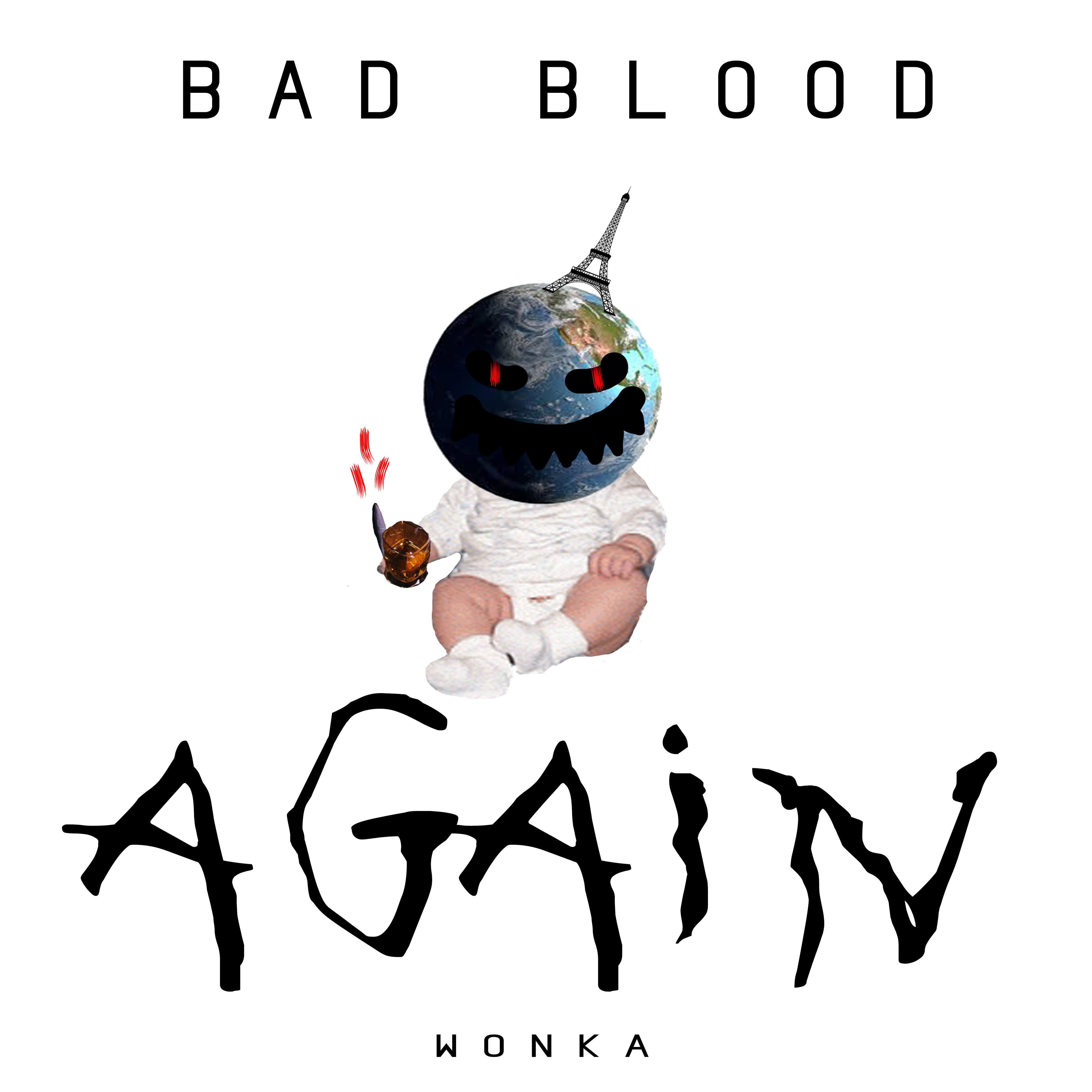 Bad Blood Again