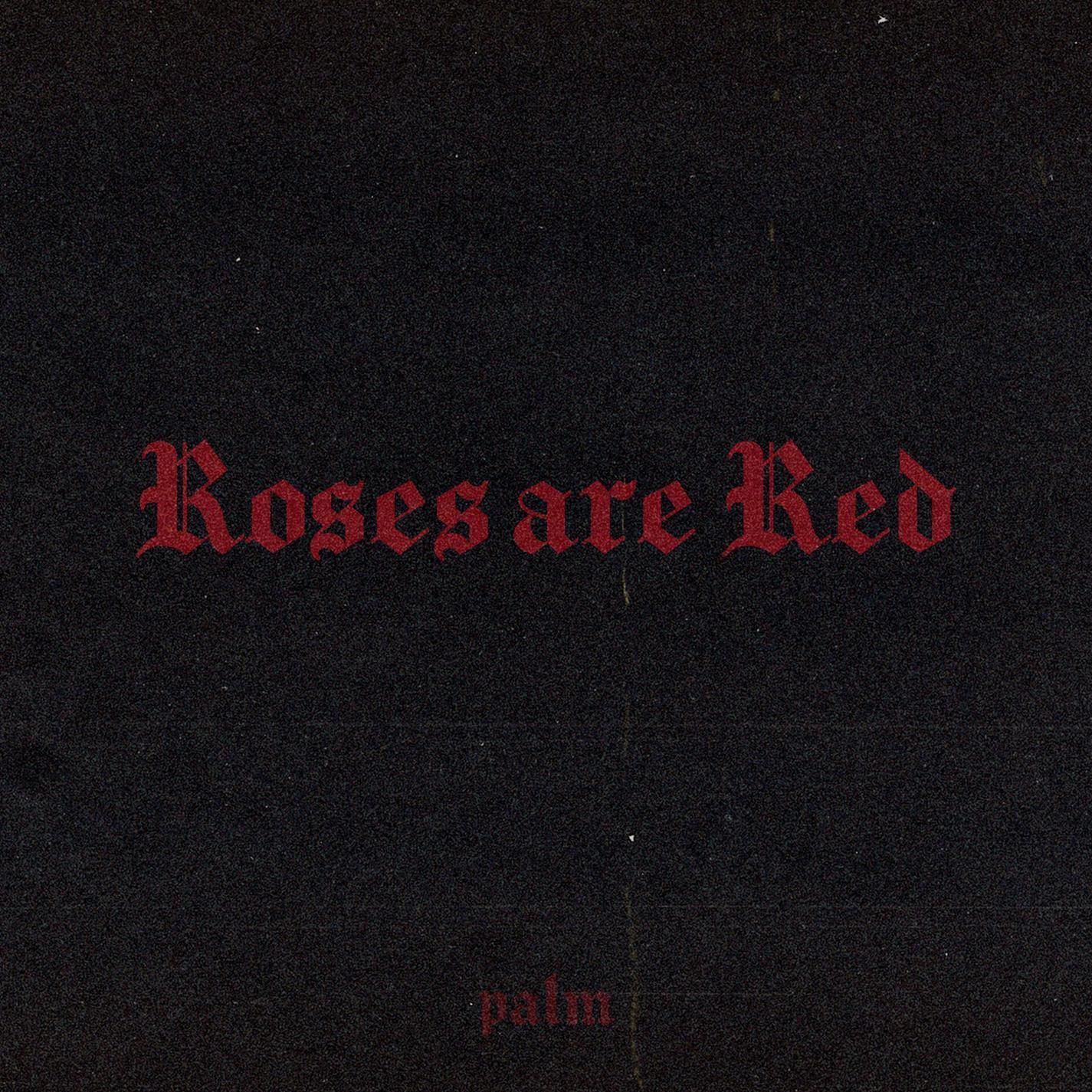 Roses are Red