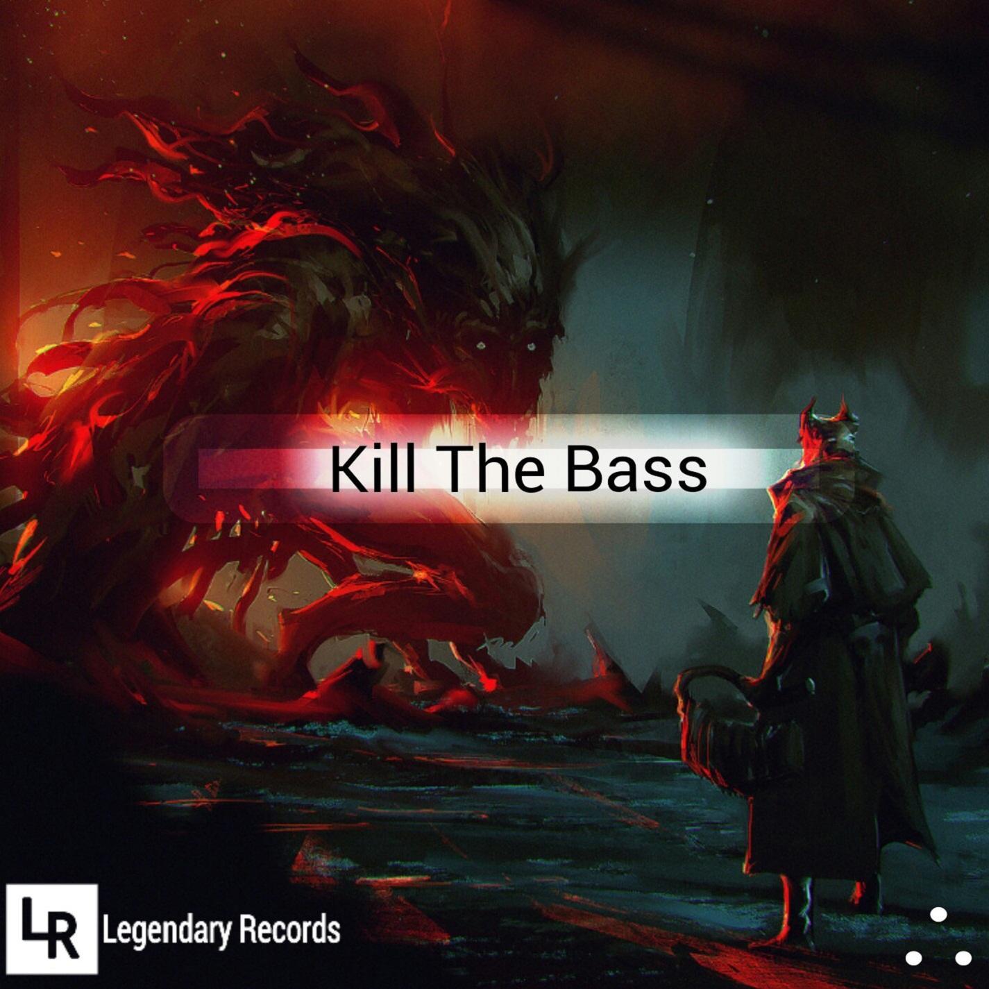 Kill The Bass