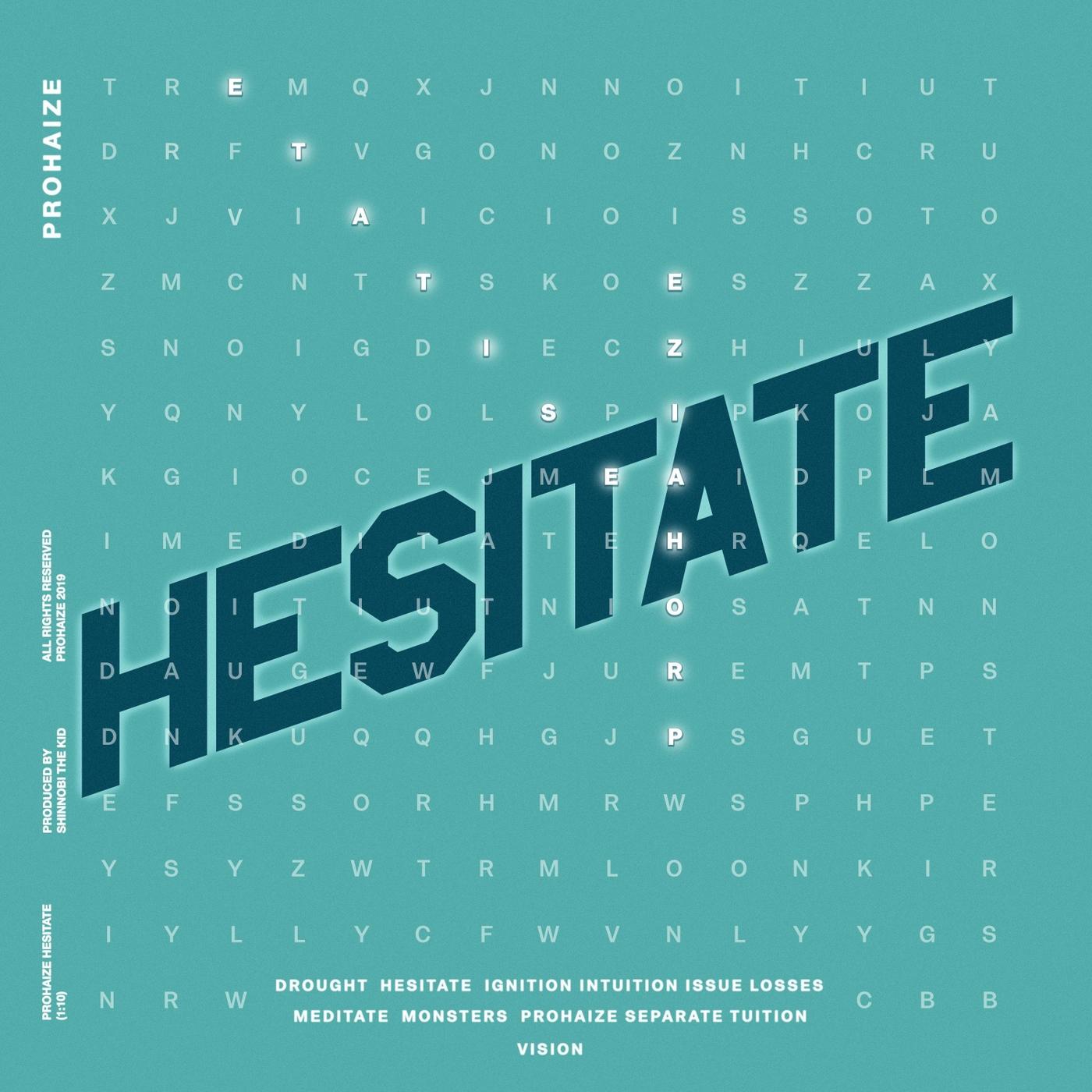 Hesitate