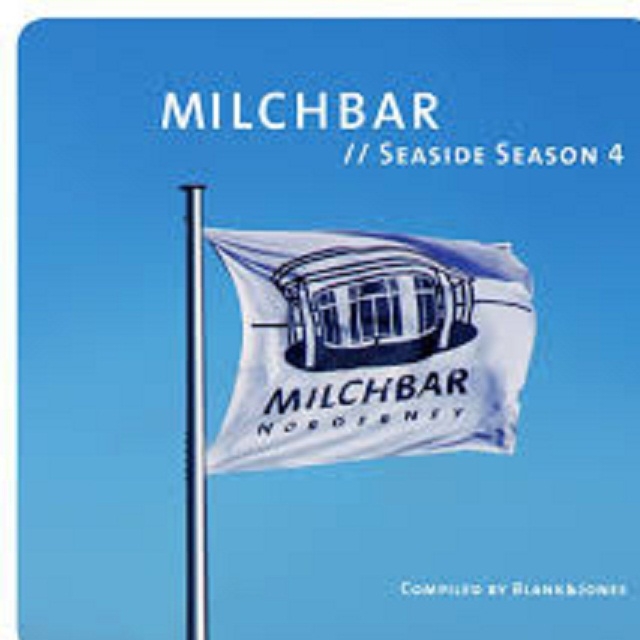 Milchbar Seaside Season 4 (Compiled by Blank & Jones)
