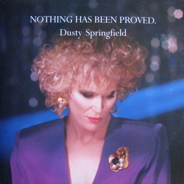 Nothing Has Been Proved ( Dance Mix )