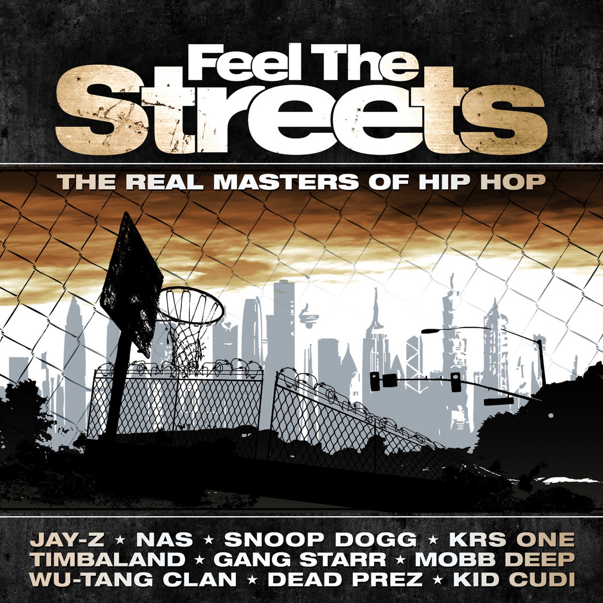 Feel The Streets (The Real Masters Of Hip Hop)