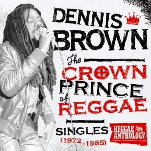 The Crown Prince of Reggae: Singles 1972 1985