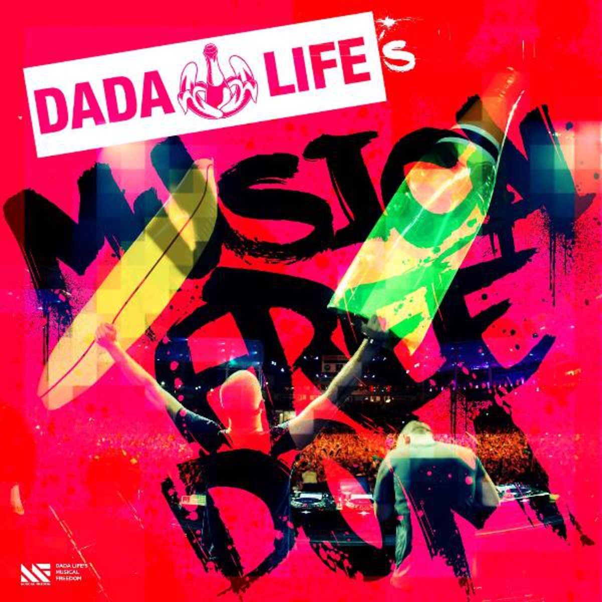 Dada Life's Musical Freedom (Continuous Mix)