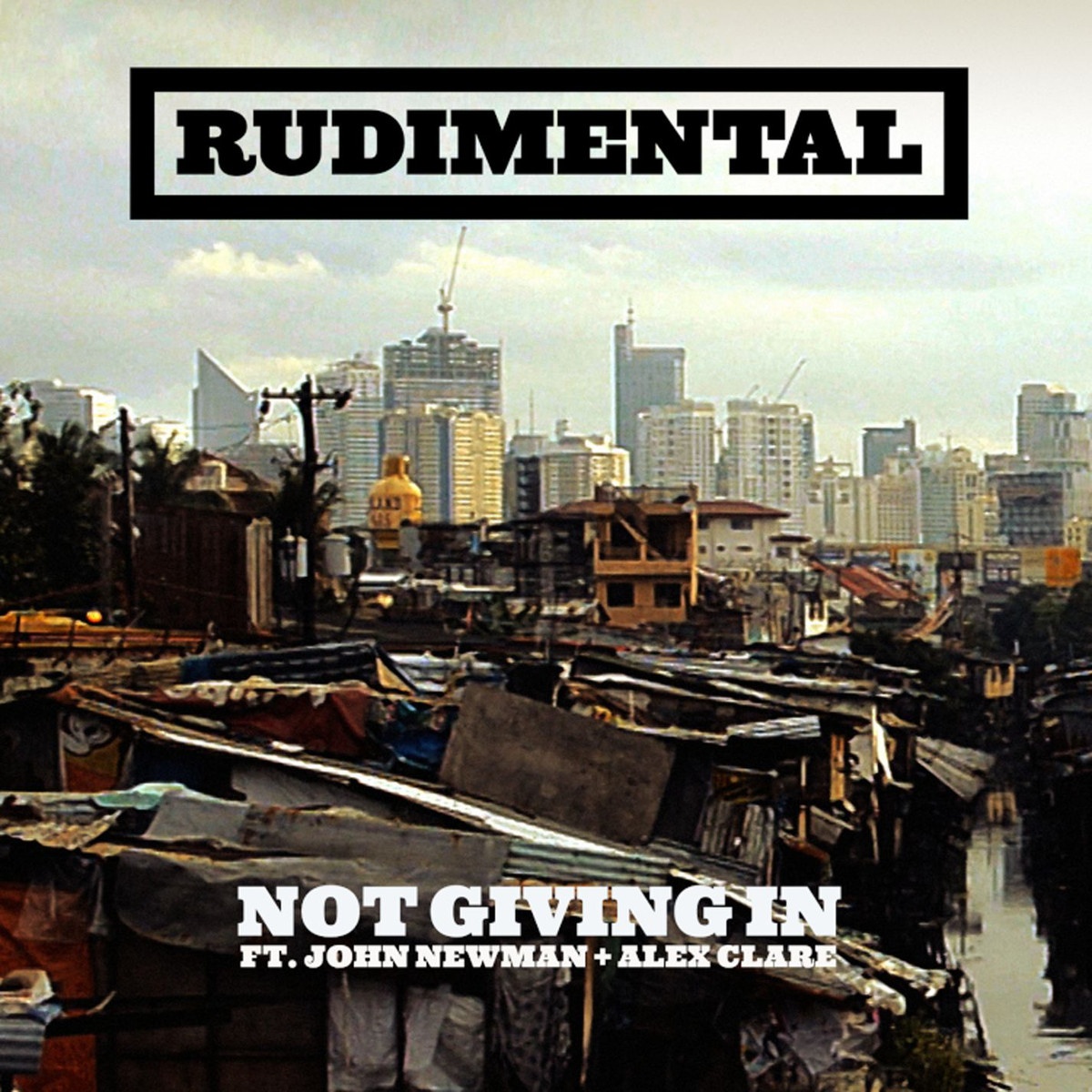 Not Giving In feat. John Newman & Alex Clare