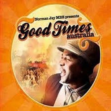 Norman Jay MBE Presents Good Times Australia