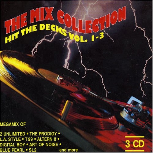 The Mix Collection : Hit The Decks Vol. 1-3