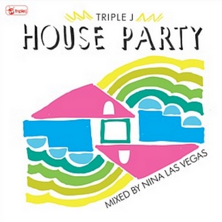 Triple J: House Party