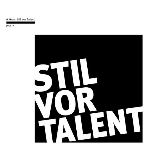 6 Years Stil Vor Talent Part 2