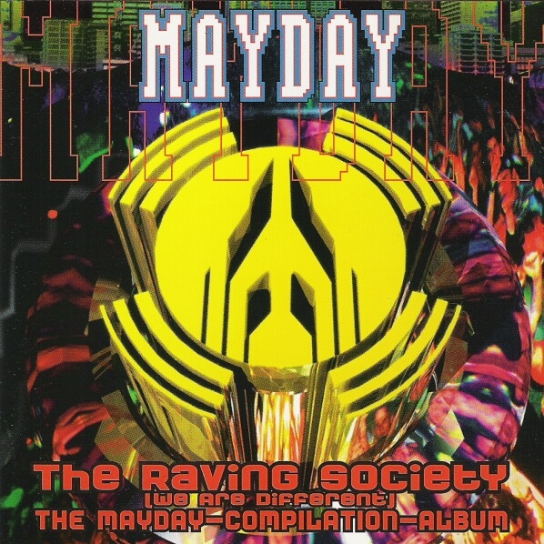 Mayday - The Raving Society (We Are Different) - The Mayday Compilation Album