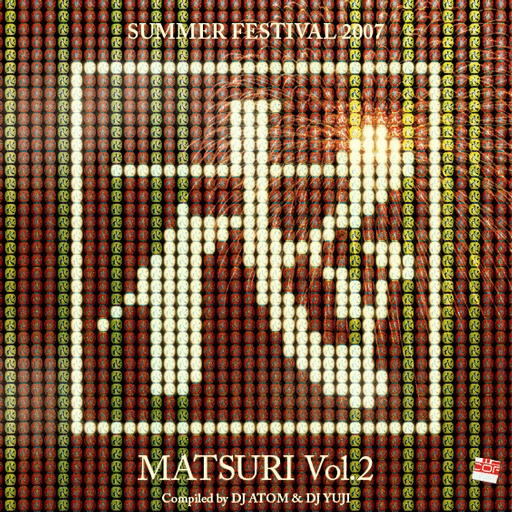 Matsuri Vol.2: Summer Festival 2007